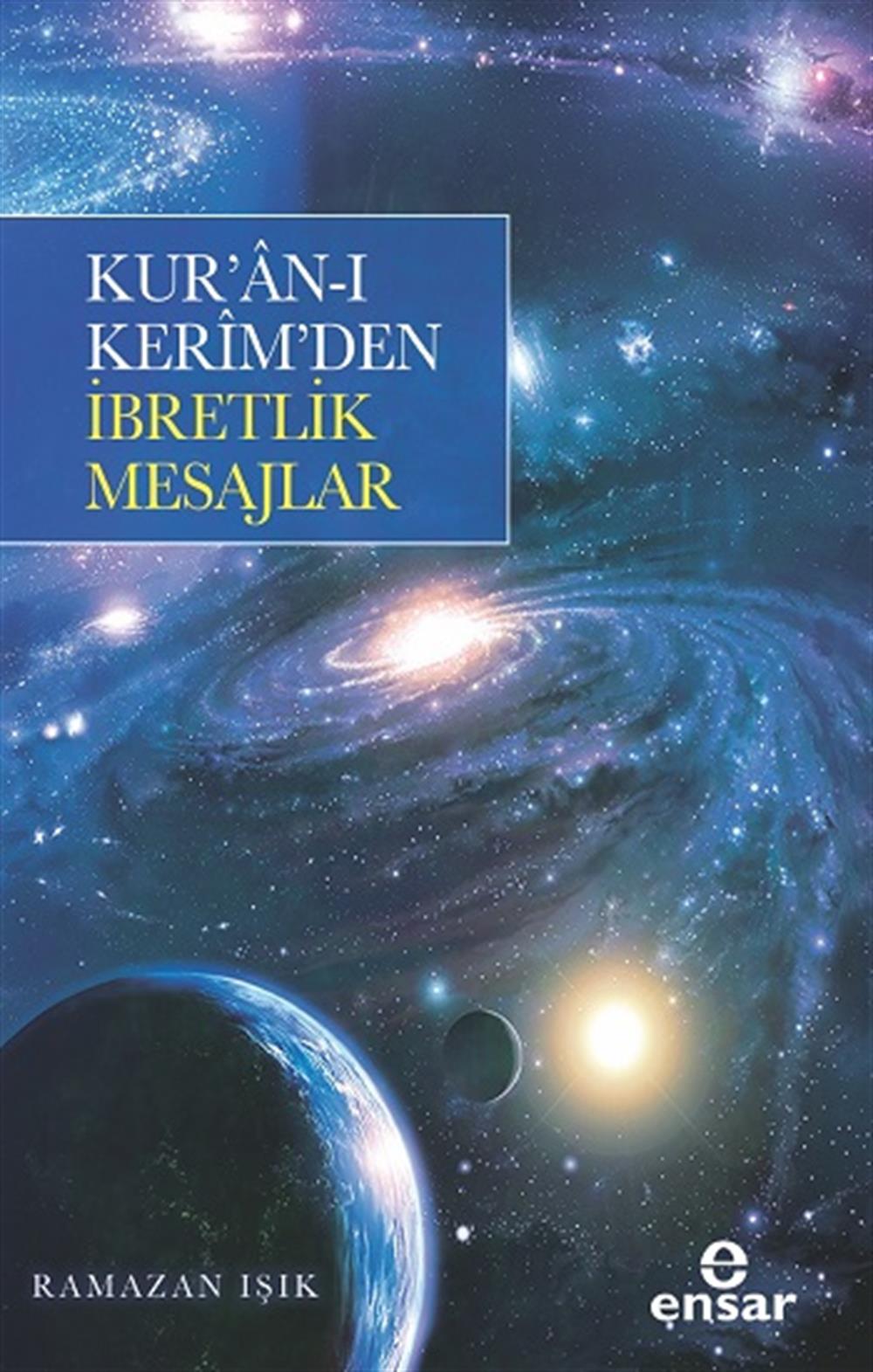 Kur’an- Kerim’den İbretlik Mesajlar