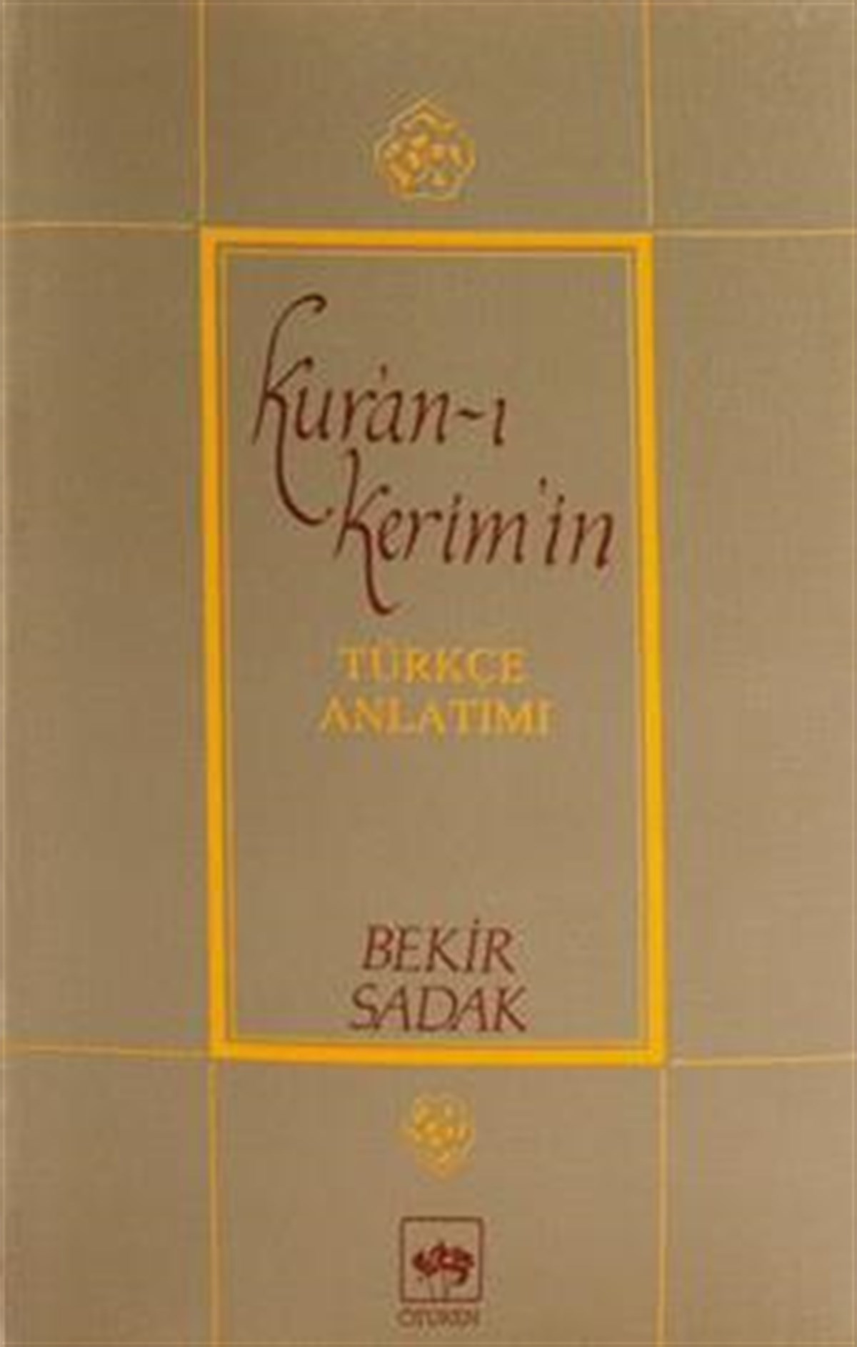 Kur’an-ı Kerim ve Türkçe Anlatımı