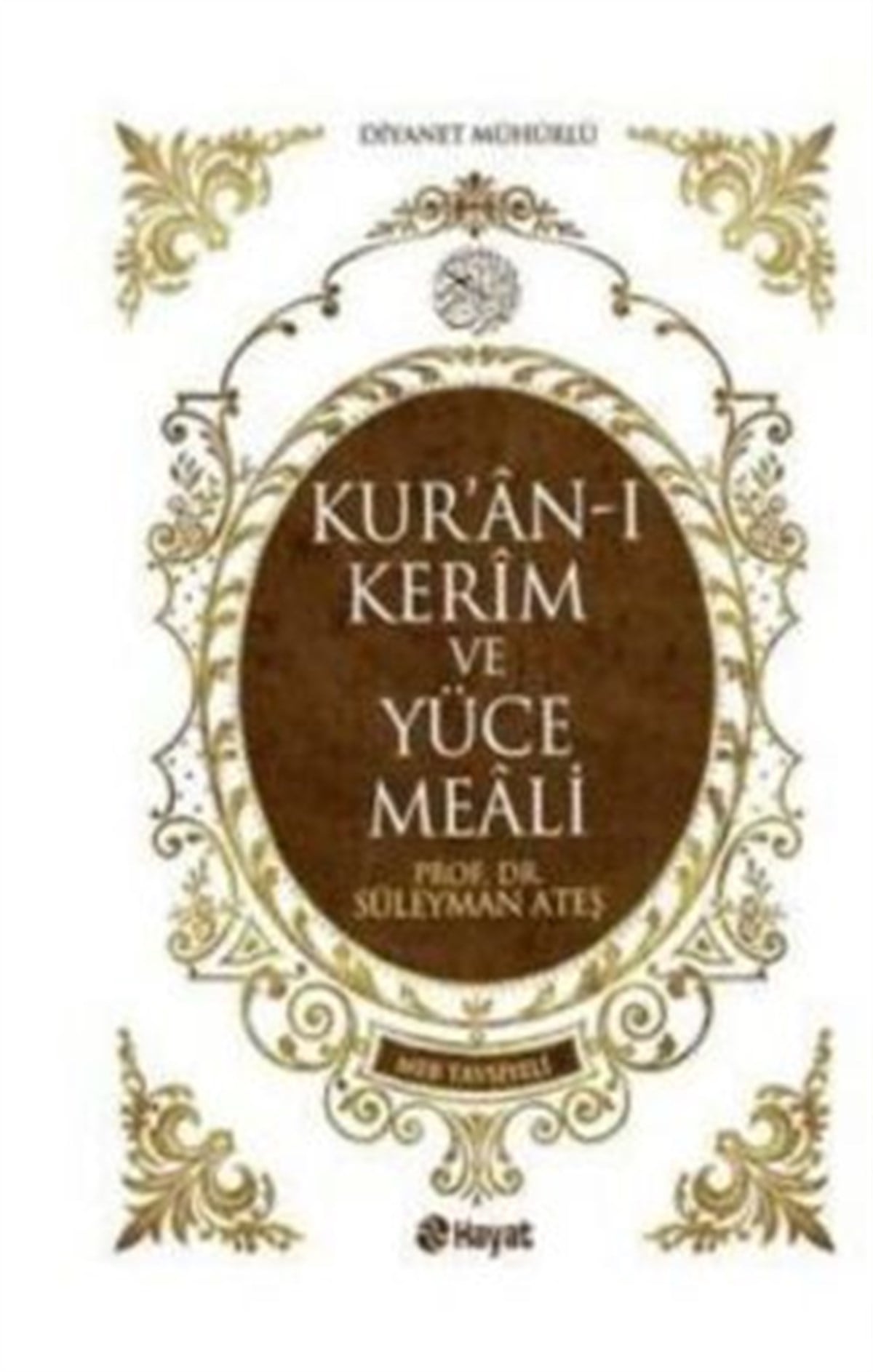 Kur’an-ı Kerim ve Yüce Meali