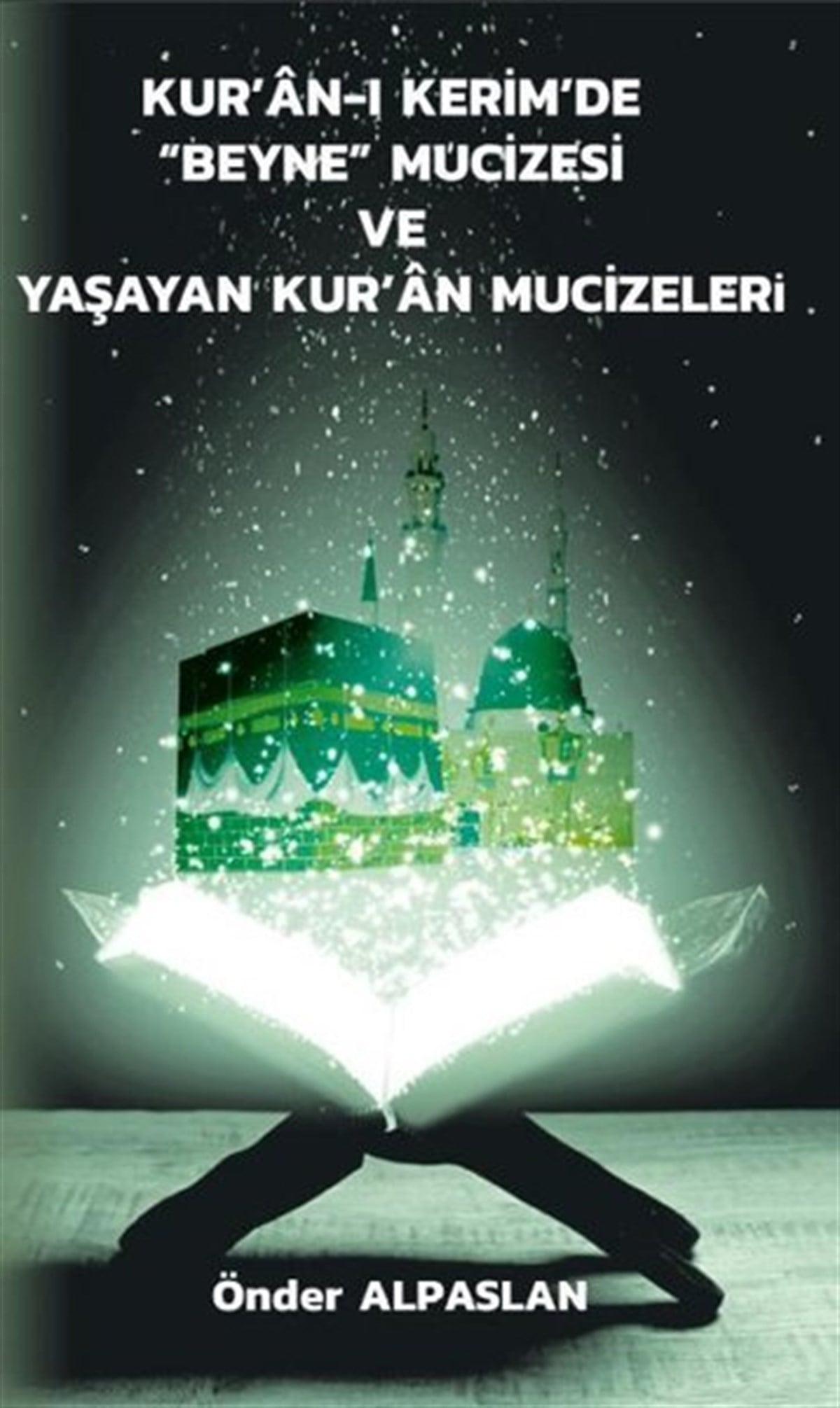 Kur'an-ı Kerim'de Beyne Mucizesi ve Yaşayan Kur'an Mucizeleri