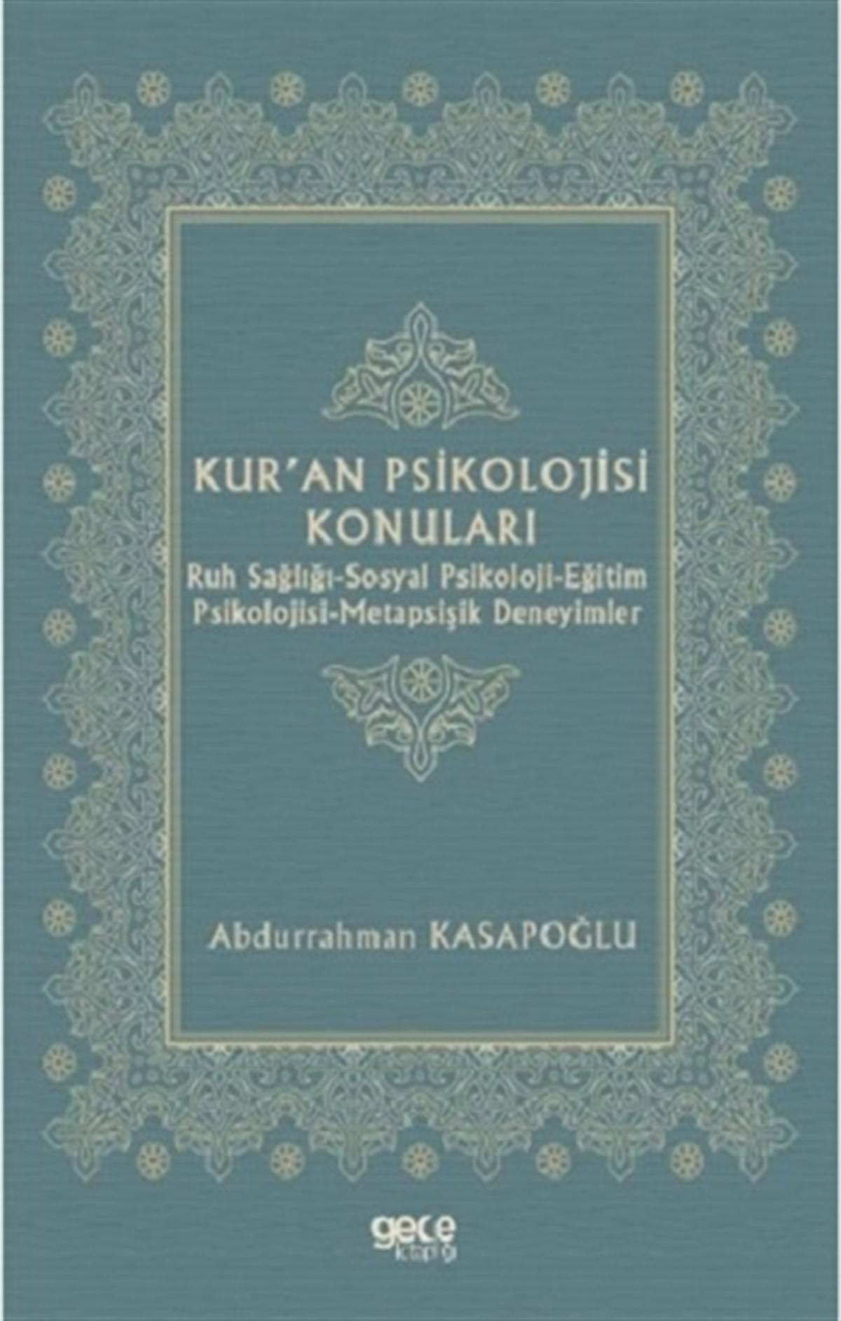 Kur’an Psikolojisi Konuları