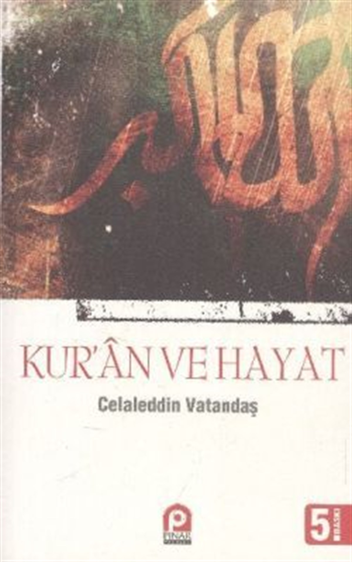 Kur’an ve Hayat