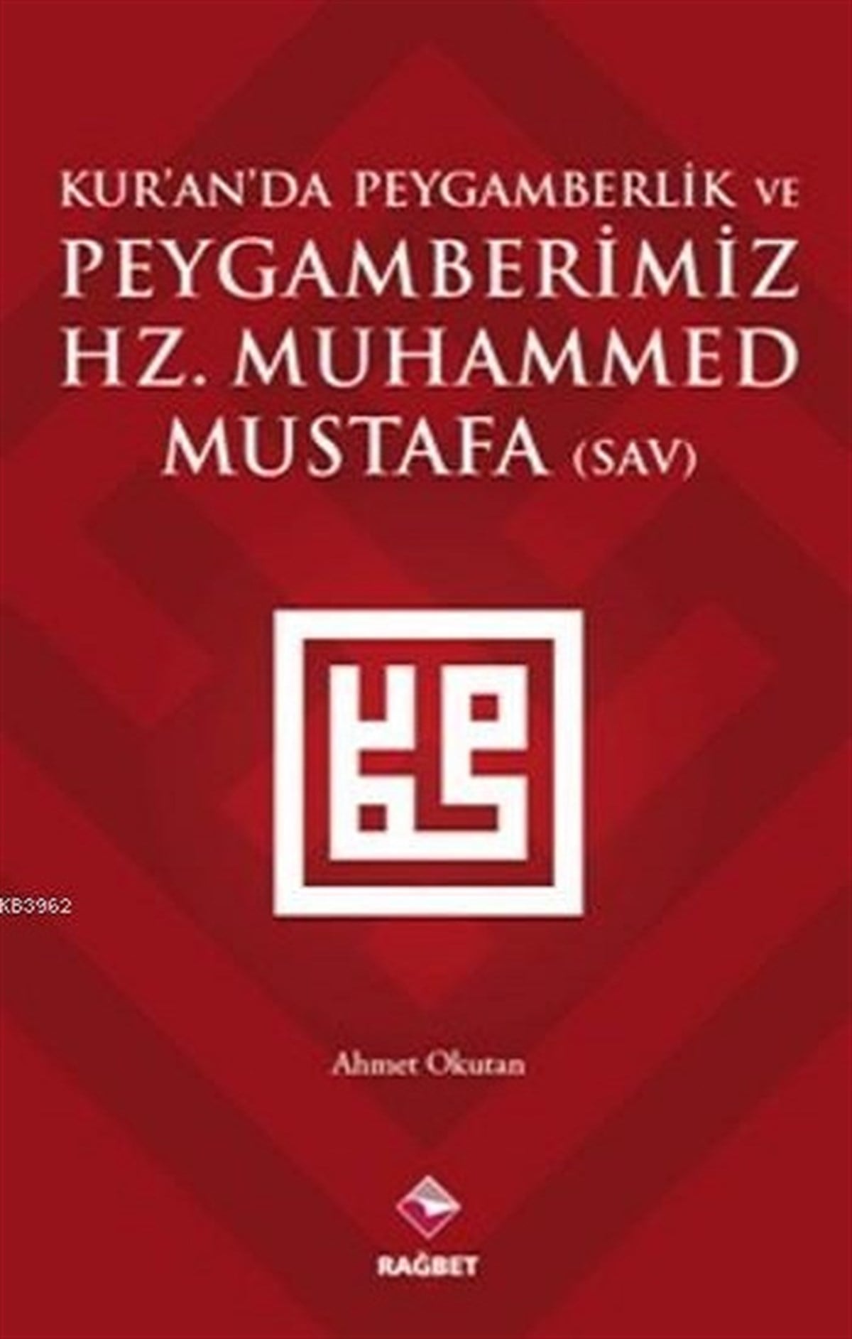 Kuranda Peygamberlik ve Peygamberimiz Hz.Muhammed(sav)