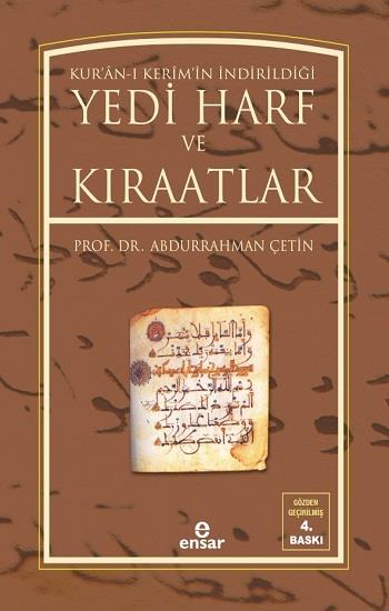 Kur’an’ı Kerim’in İndirildiği Yedi Harf ve Kıraatlar