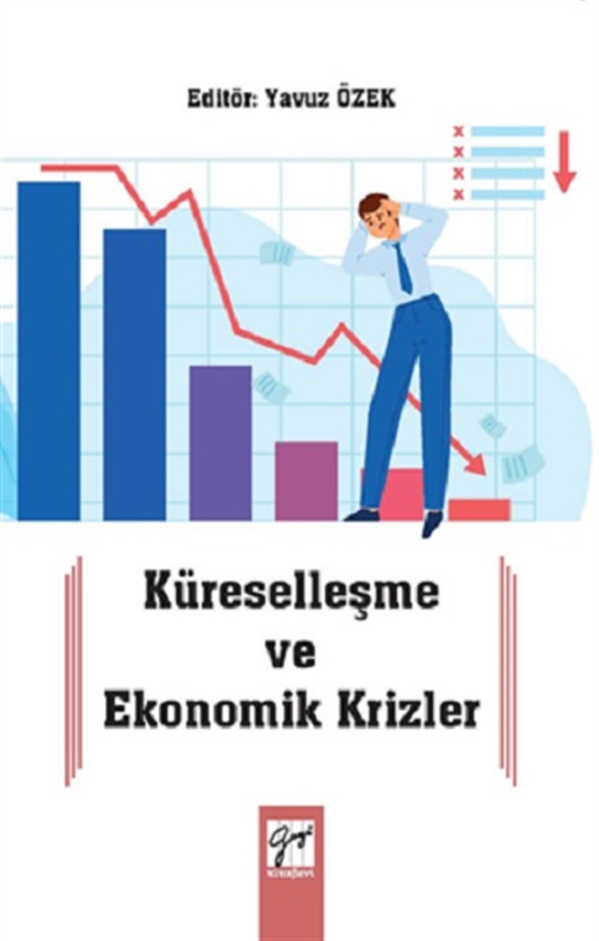 Küreselleşme ve Ekonomik Krizler