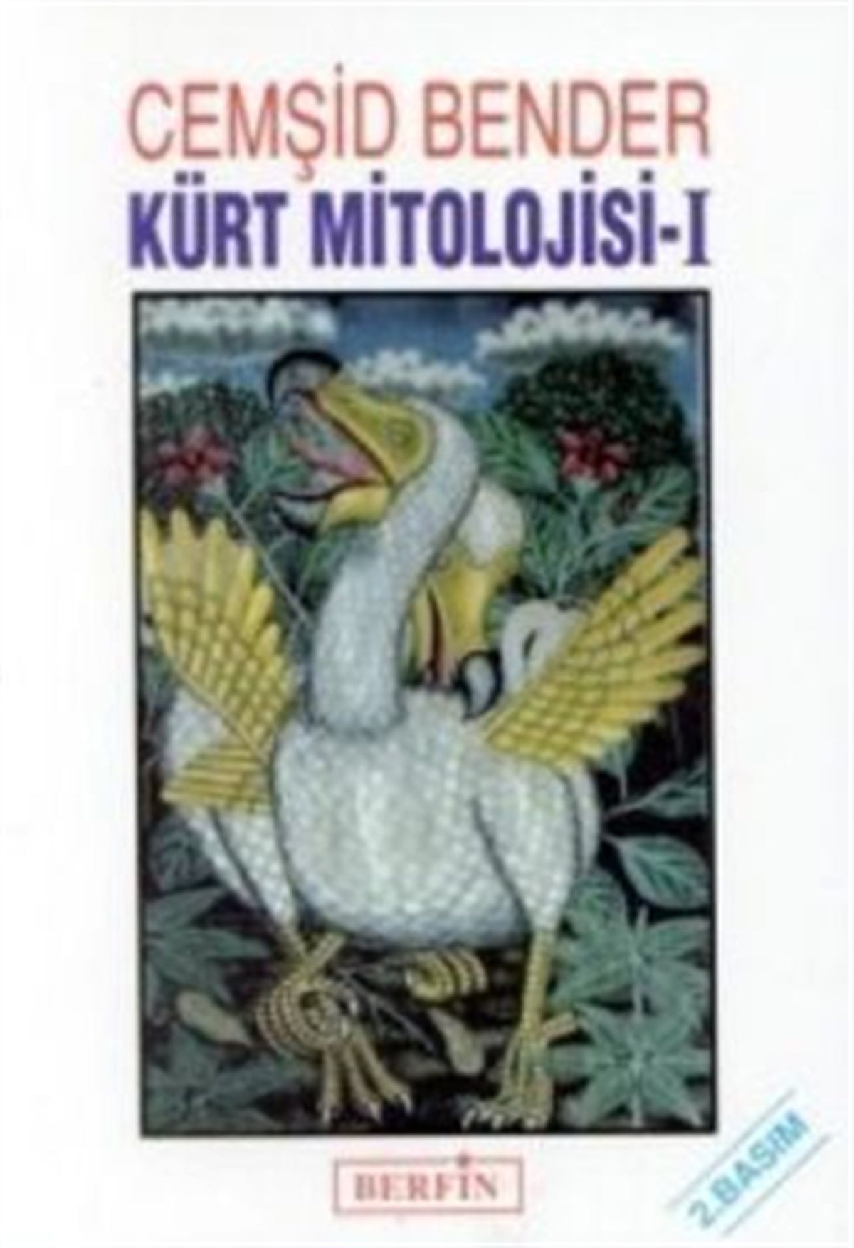 Kürt Mitolojisi 1