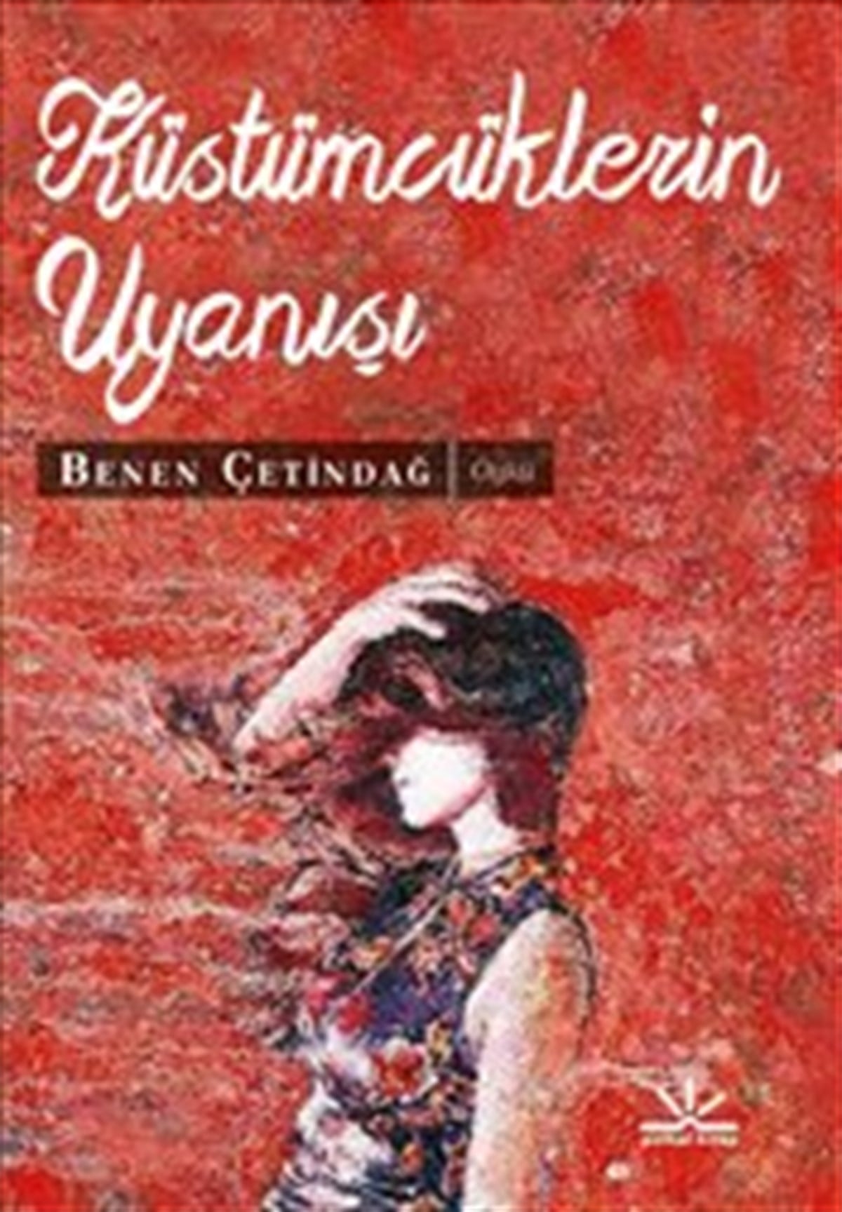 Küstümcüklerin Uyanışı (Potkal Kitaplar)