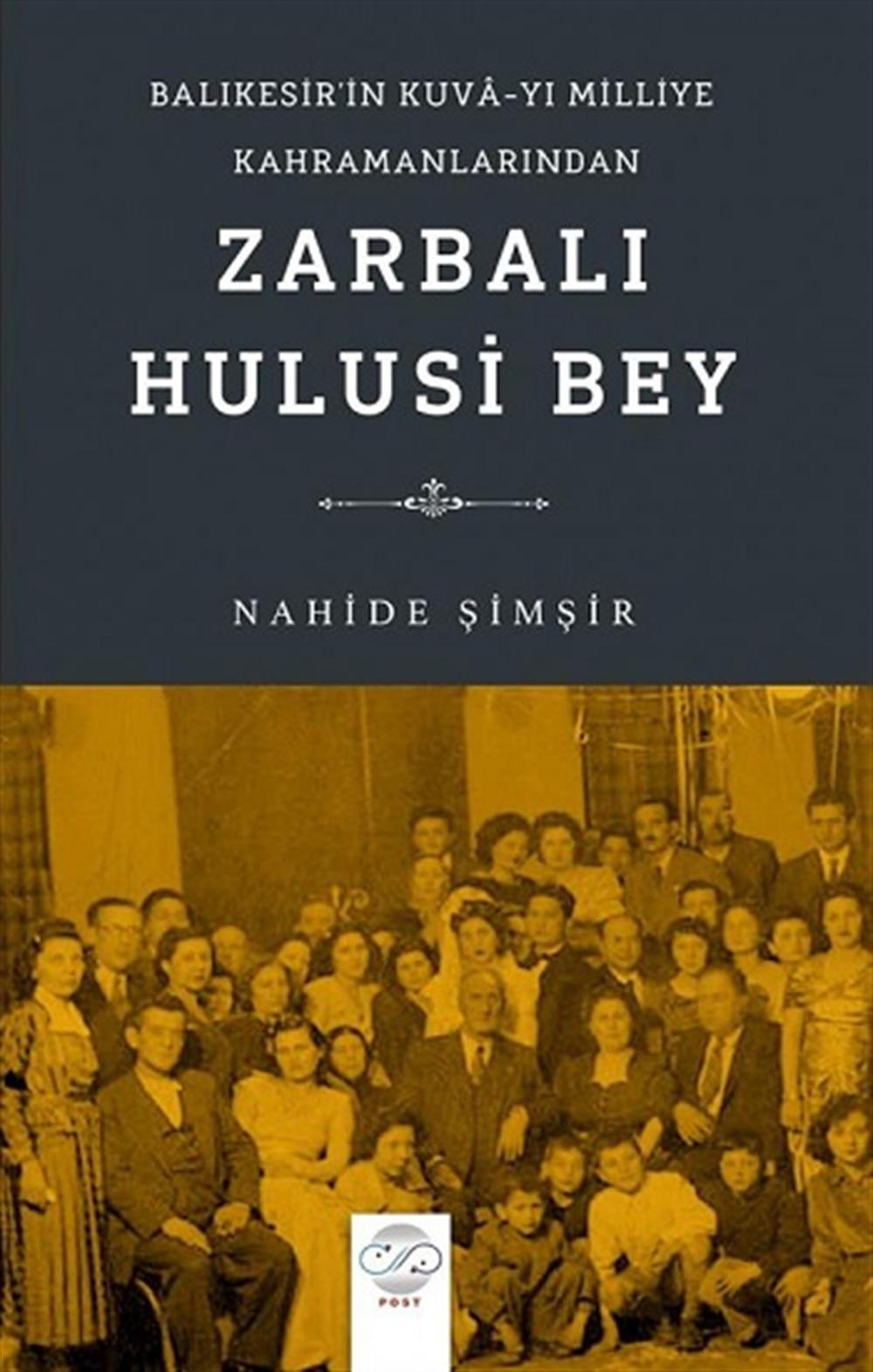 Kuva-yı Milliye Kahramanlarından Zarbalı Hulusi Bey