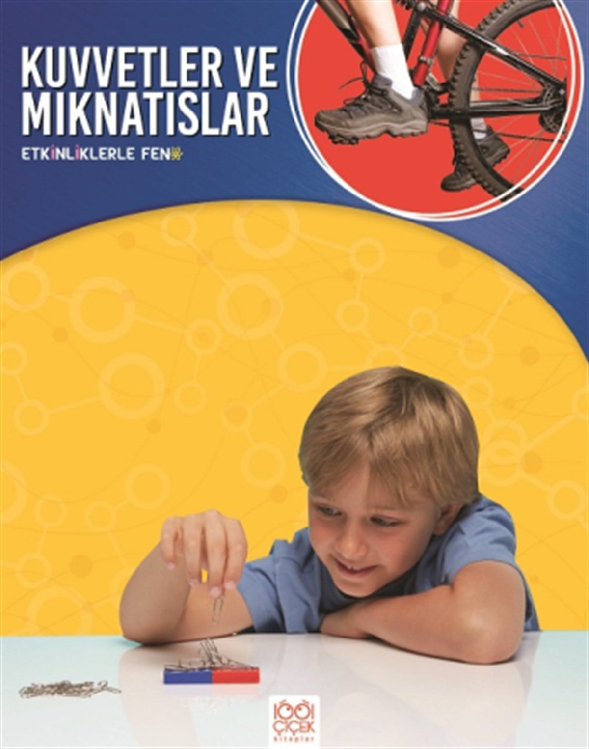 Kuvvetler ve Mıknatıslar - Etkinliklerle Fen