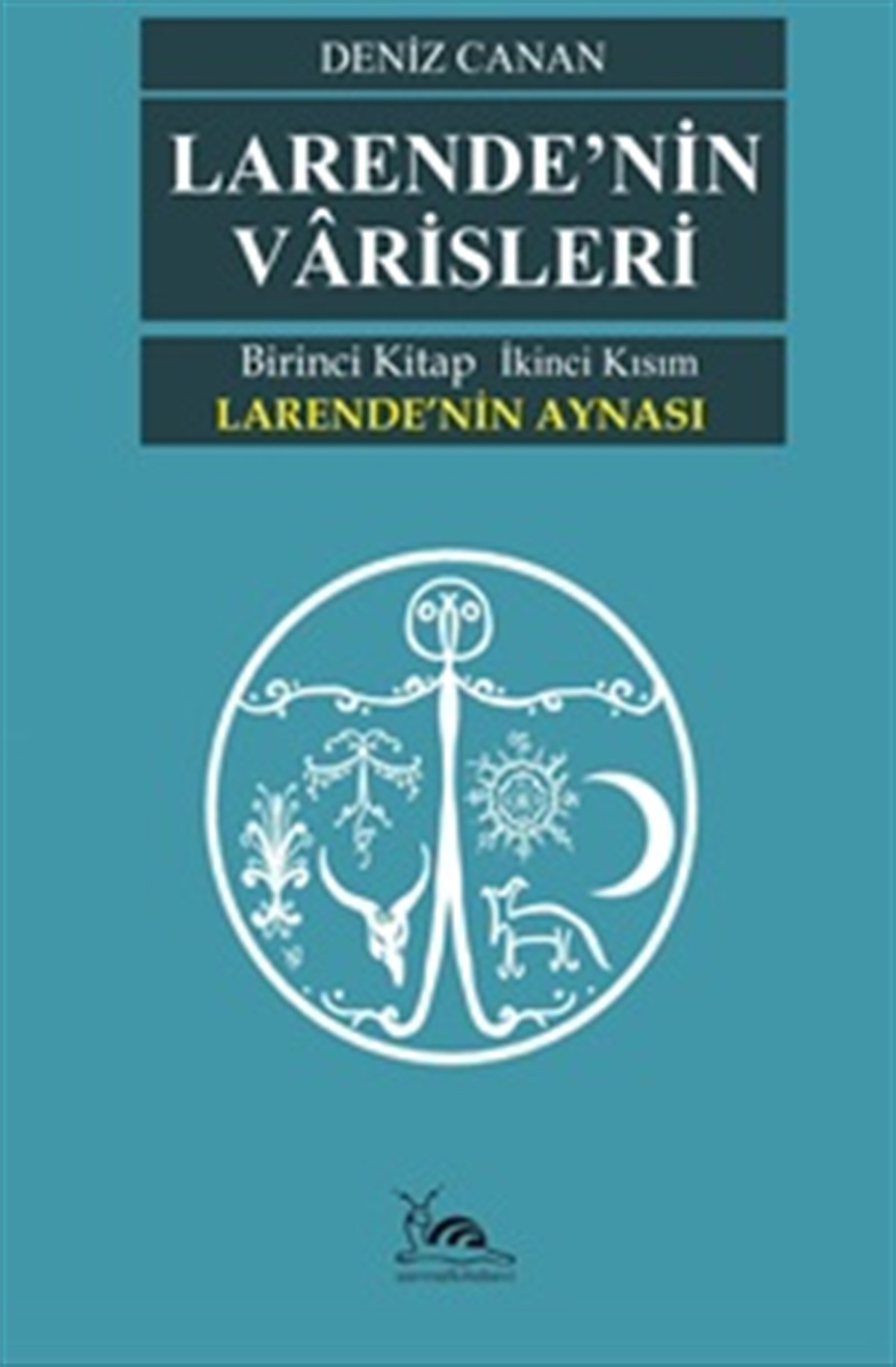Larende'nin Aynası - Larende'nin Varisleri 2. Kısım
