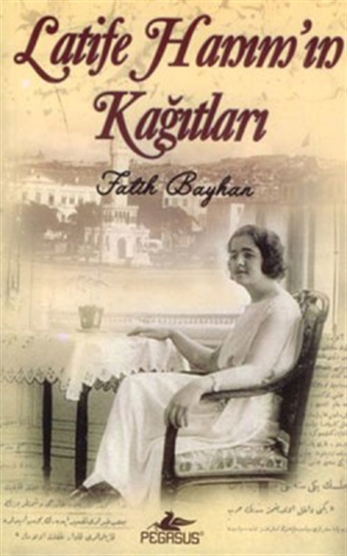 Latife Hanım’ın Kağıtları