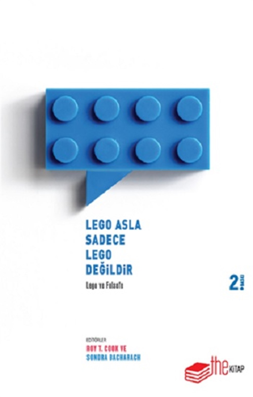 LEGO Asla Sadece LEGO Değildir