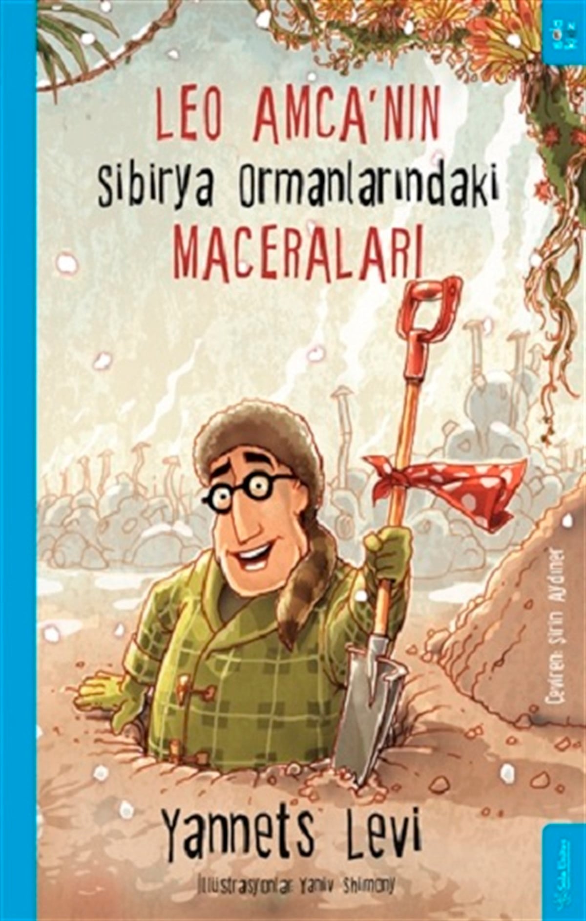 Leo Amca’nın Sibirya Ormanlarındaki Maceraları