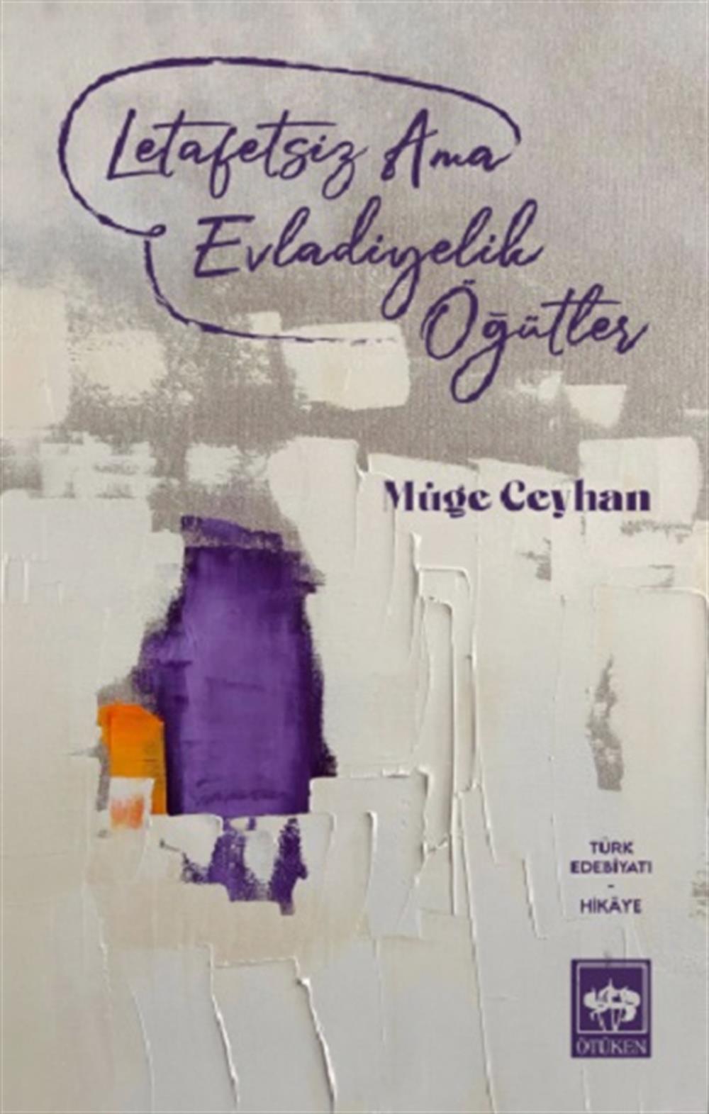 Letafetsiz Ama Evladiyelik Öğütler
