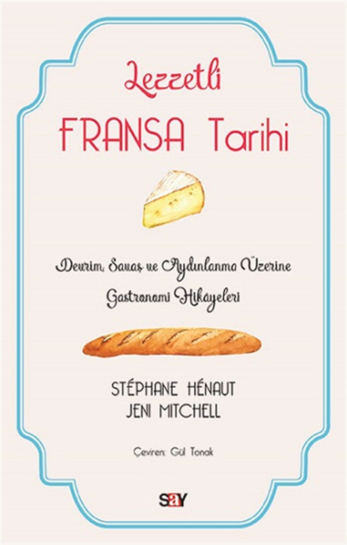 Lezzetli Fransa Tarihi