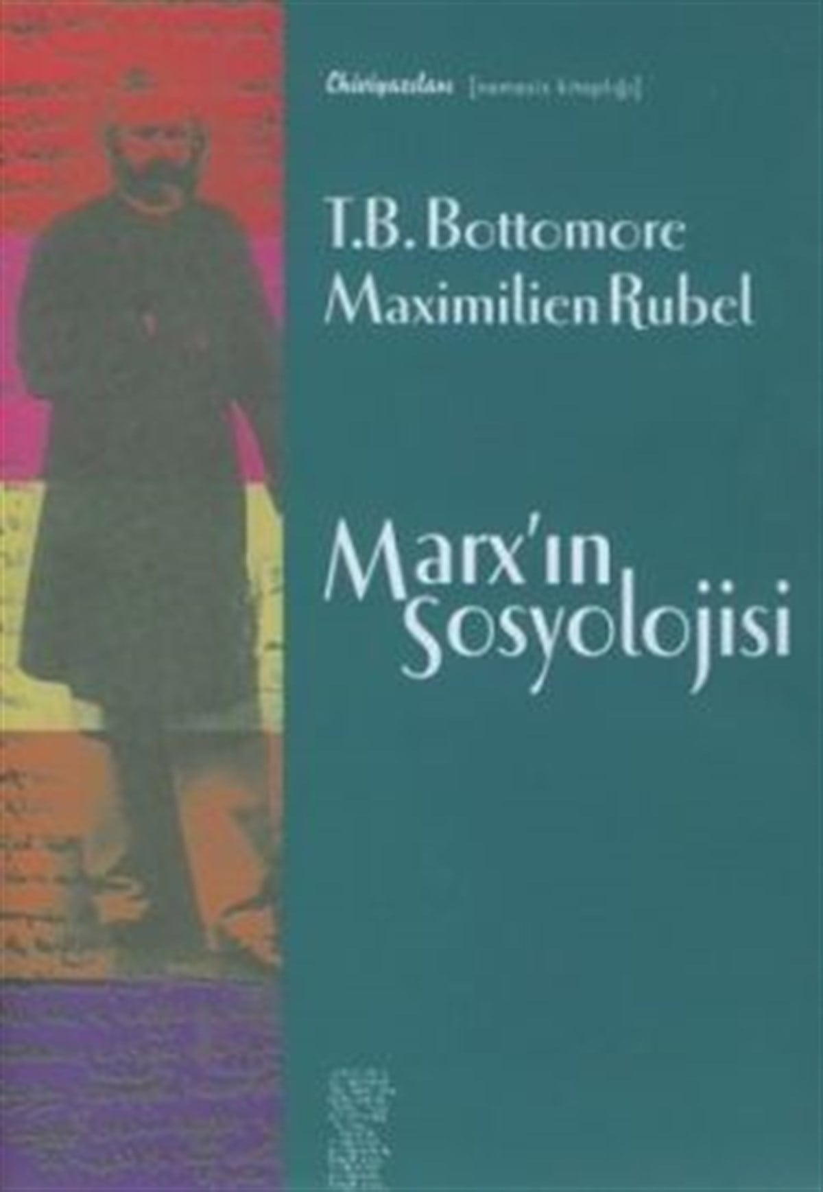 Marx’ın Sosyolojisi