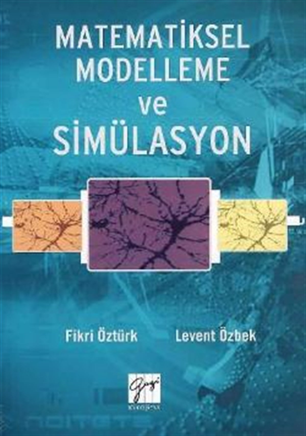 Matematiksel Modelleme ve Simülasyon