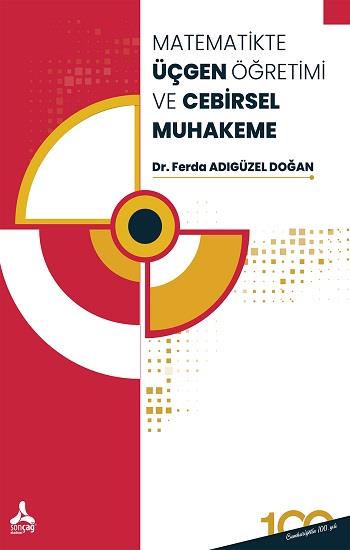 Matematikte Üçgen Öğretimi Ve Cebirsel Muhakeme