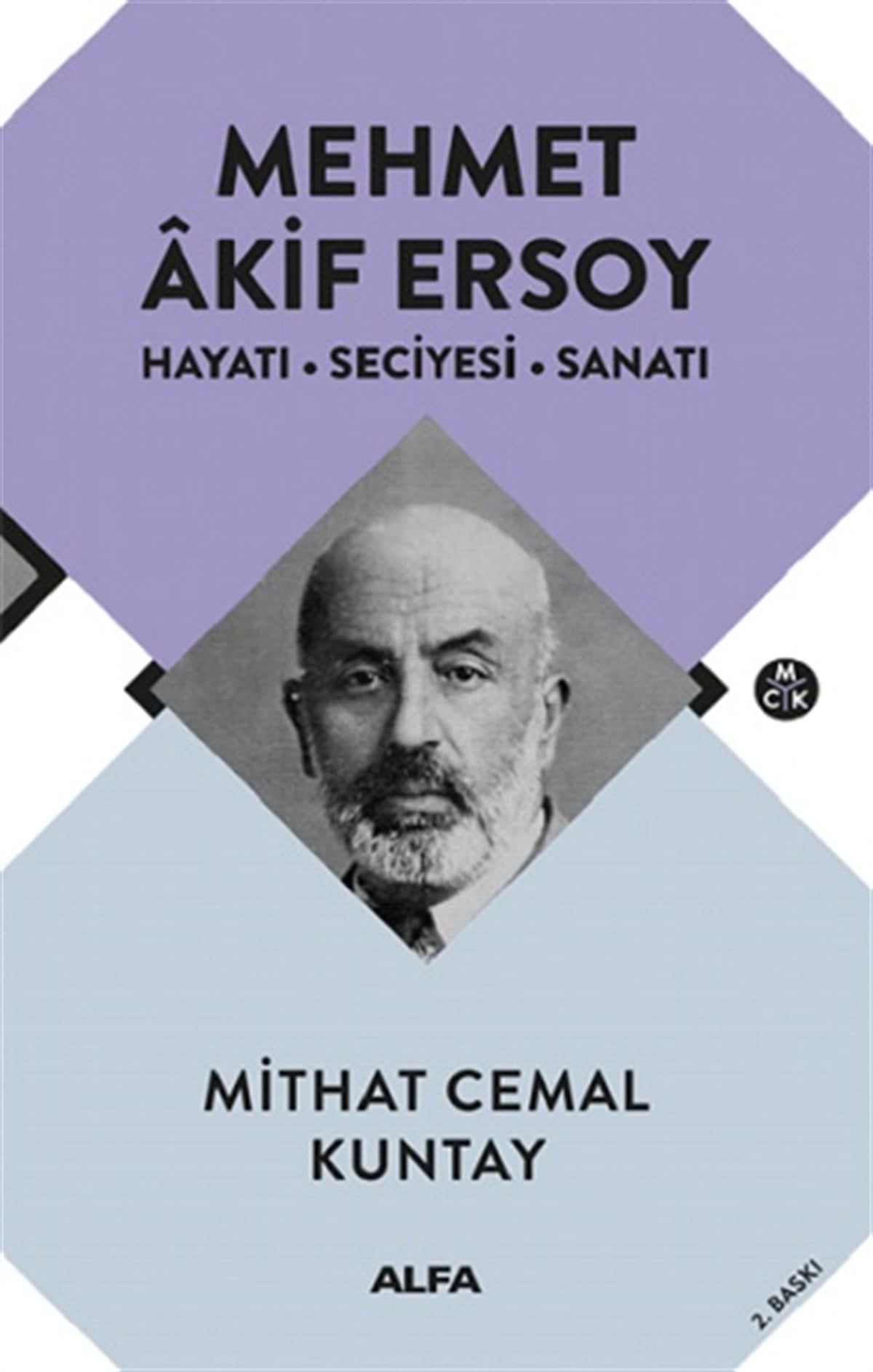 Mehmet Akif Ersoy Hayatı – Seciyesi - Sanatı