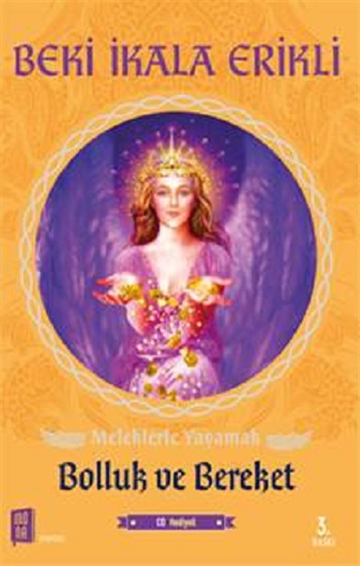 Meleklerle Yaşamak - Bolluk ve Bereket