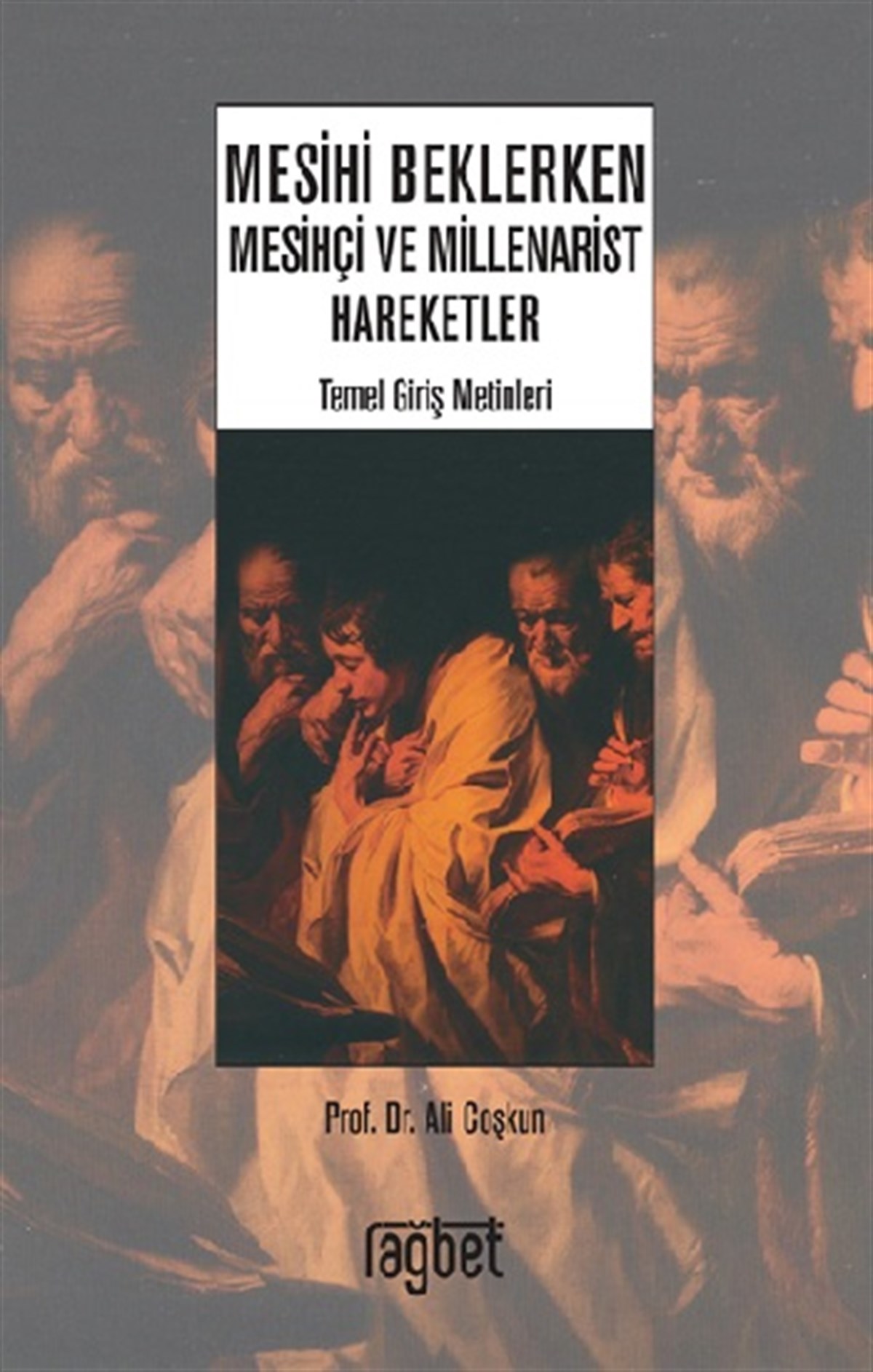 Mesihi Beklerken; Mesihçi ve Millenarist
