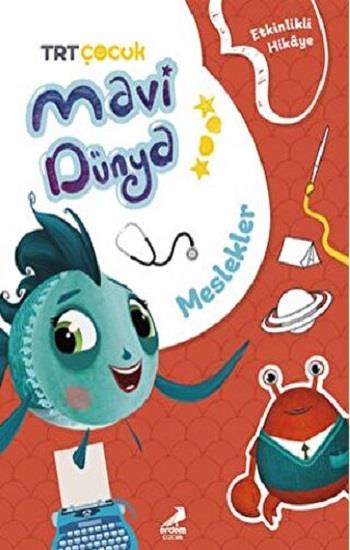 Meslekler - Mavi Dünya’dan Etkinlikli Hikayeler