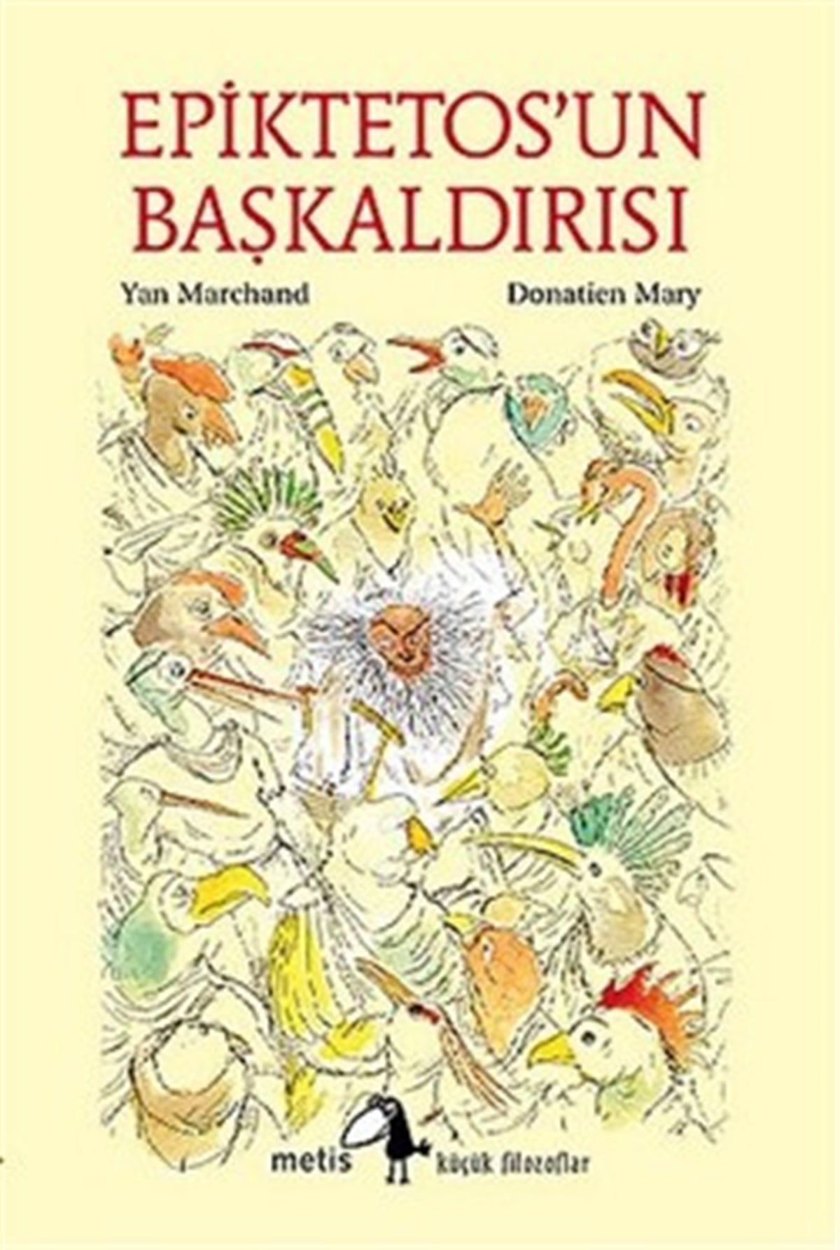 Metis Küçük Filozoflar Serisi 20- Epiktetos'un Başkaldırısı