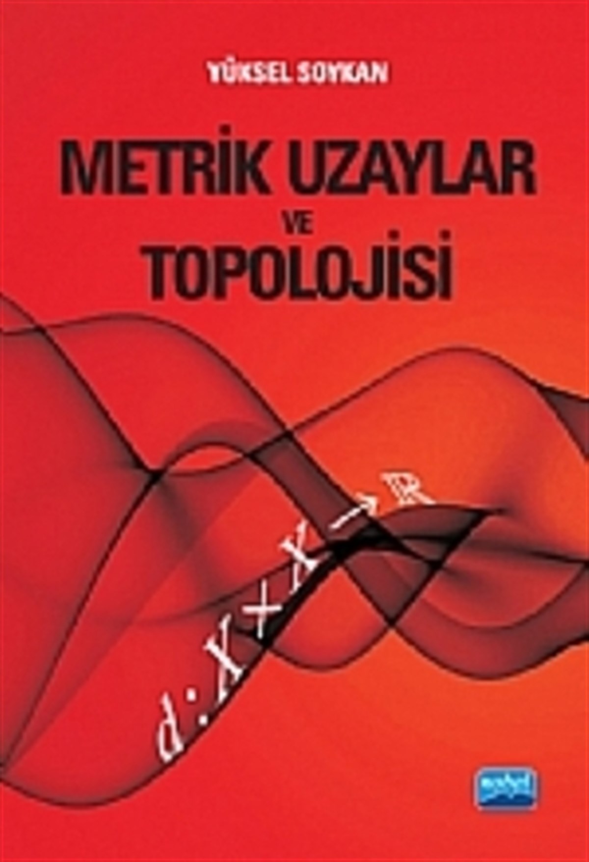 Metrik Uzaylar ve Topolojisi