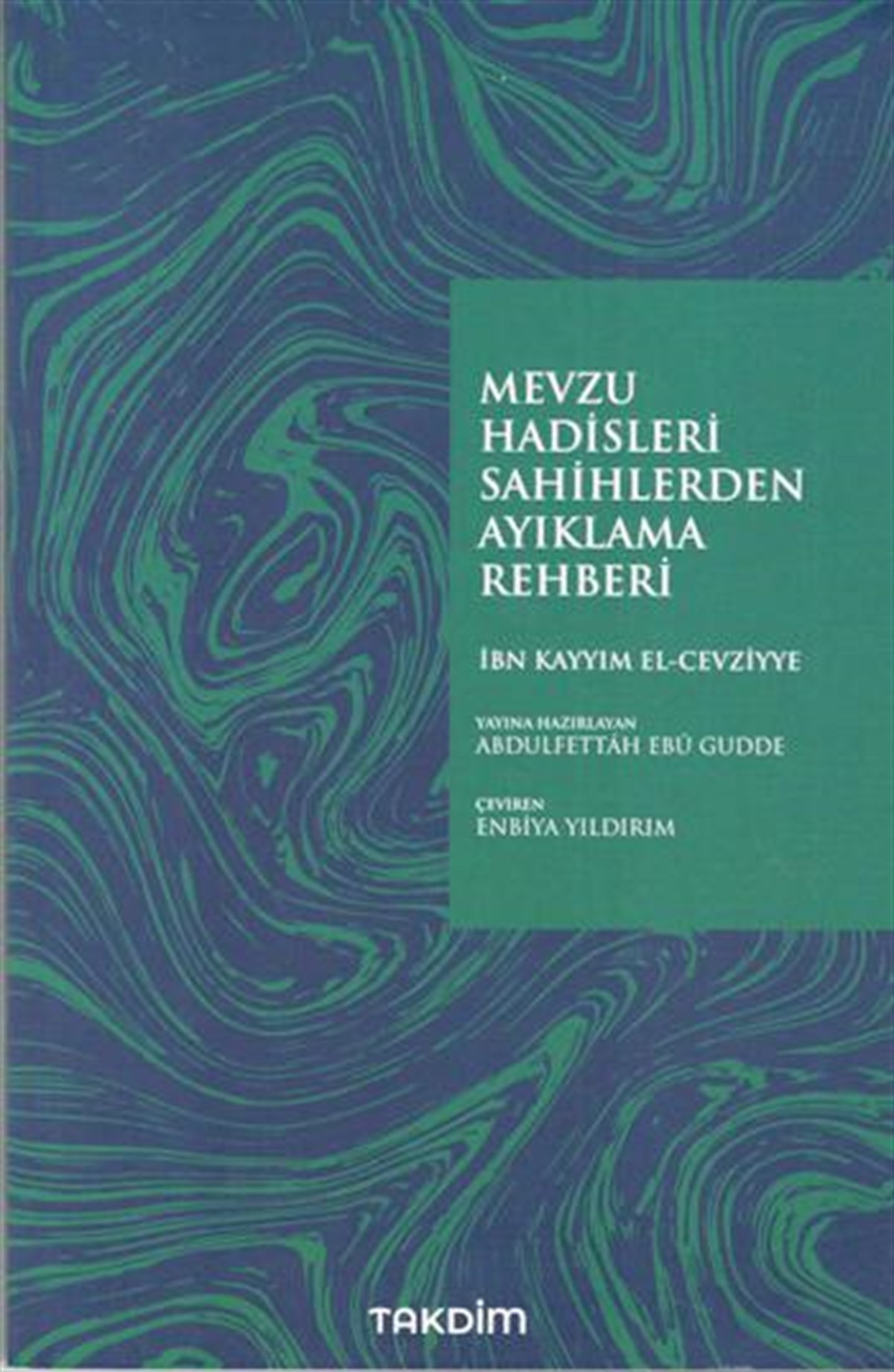 Mevzu Hadisleri Sahihlerden Ayıklama Rehberi