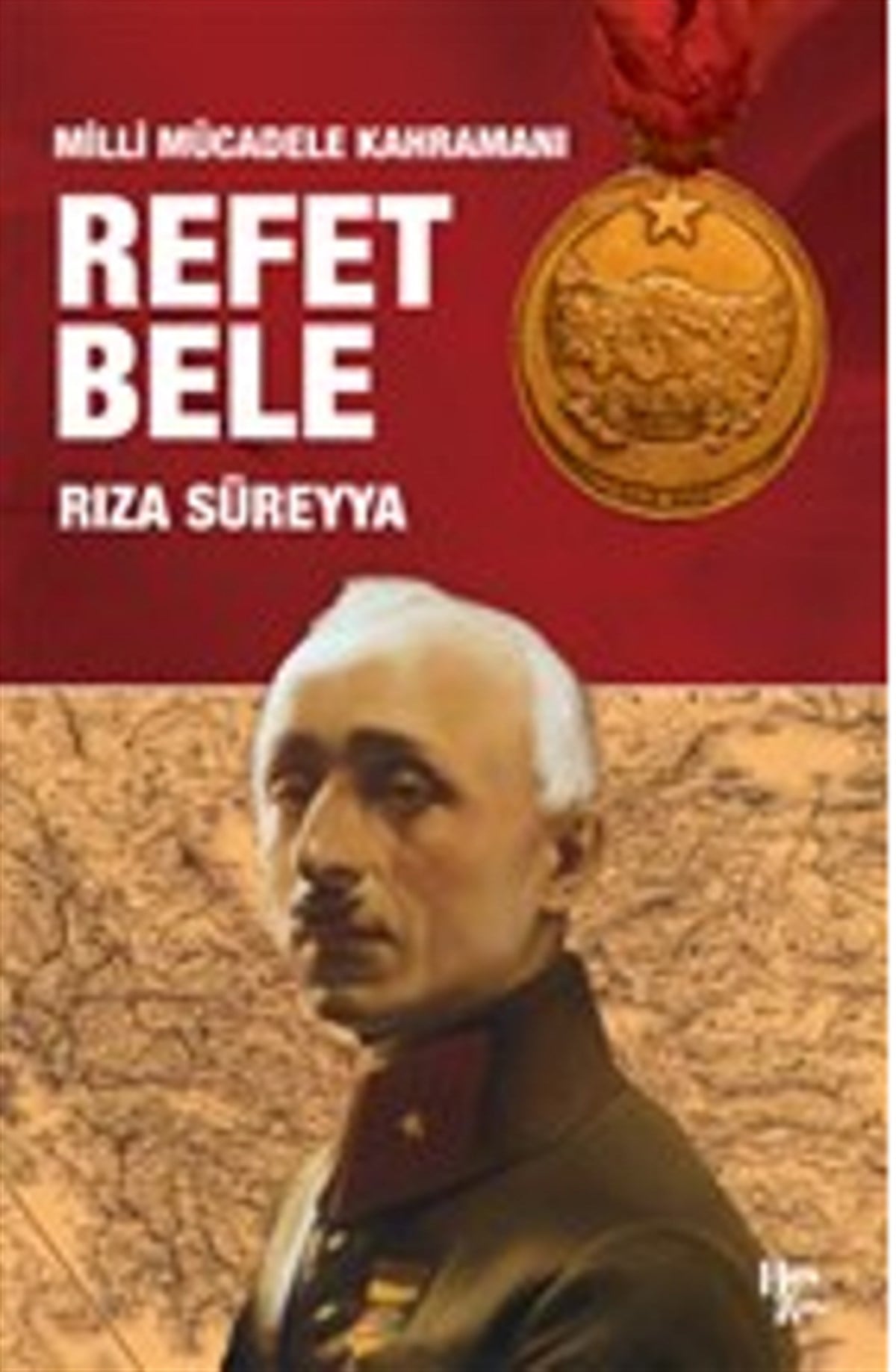 Milli Mücadele Kahramanı Refet Bele