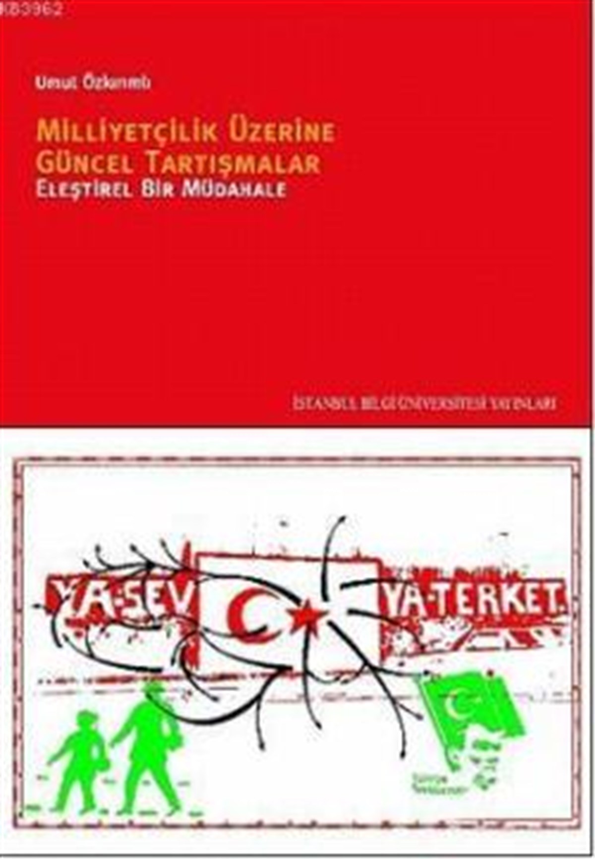 Milliyetçilik Üzerine Güncel Tartışmalar
