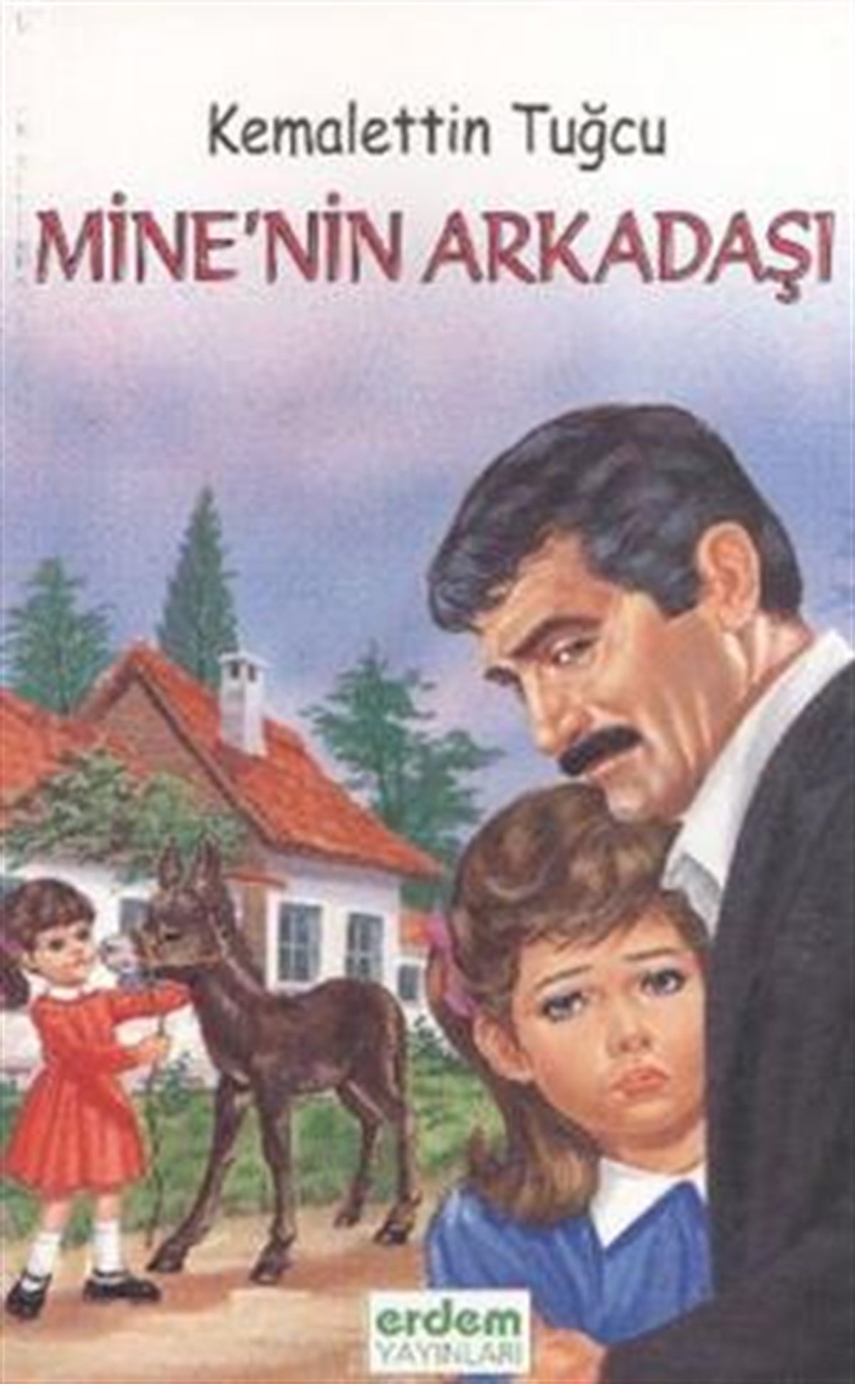 Mine’nin Arkadaşı