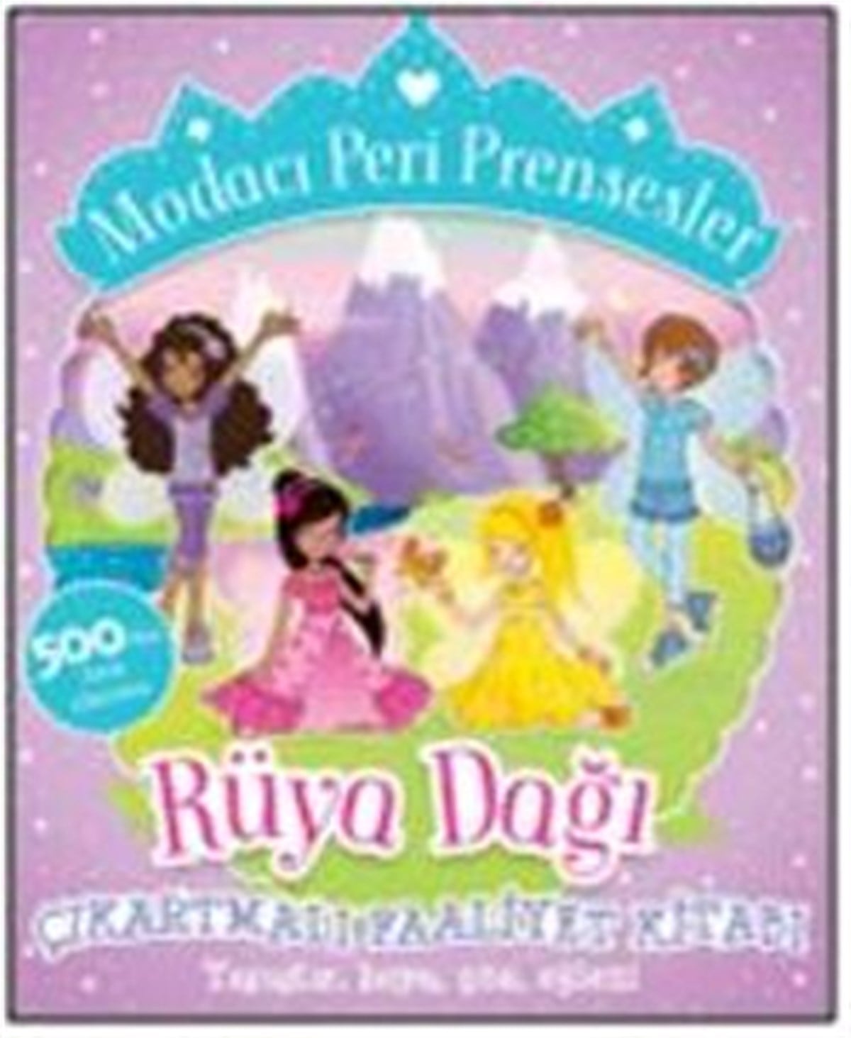 Modacı Peri Prensesler - Rüya Dağı