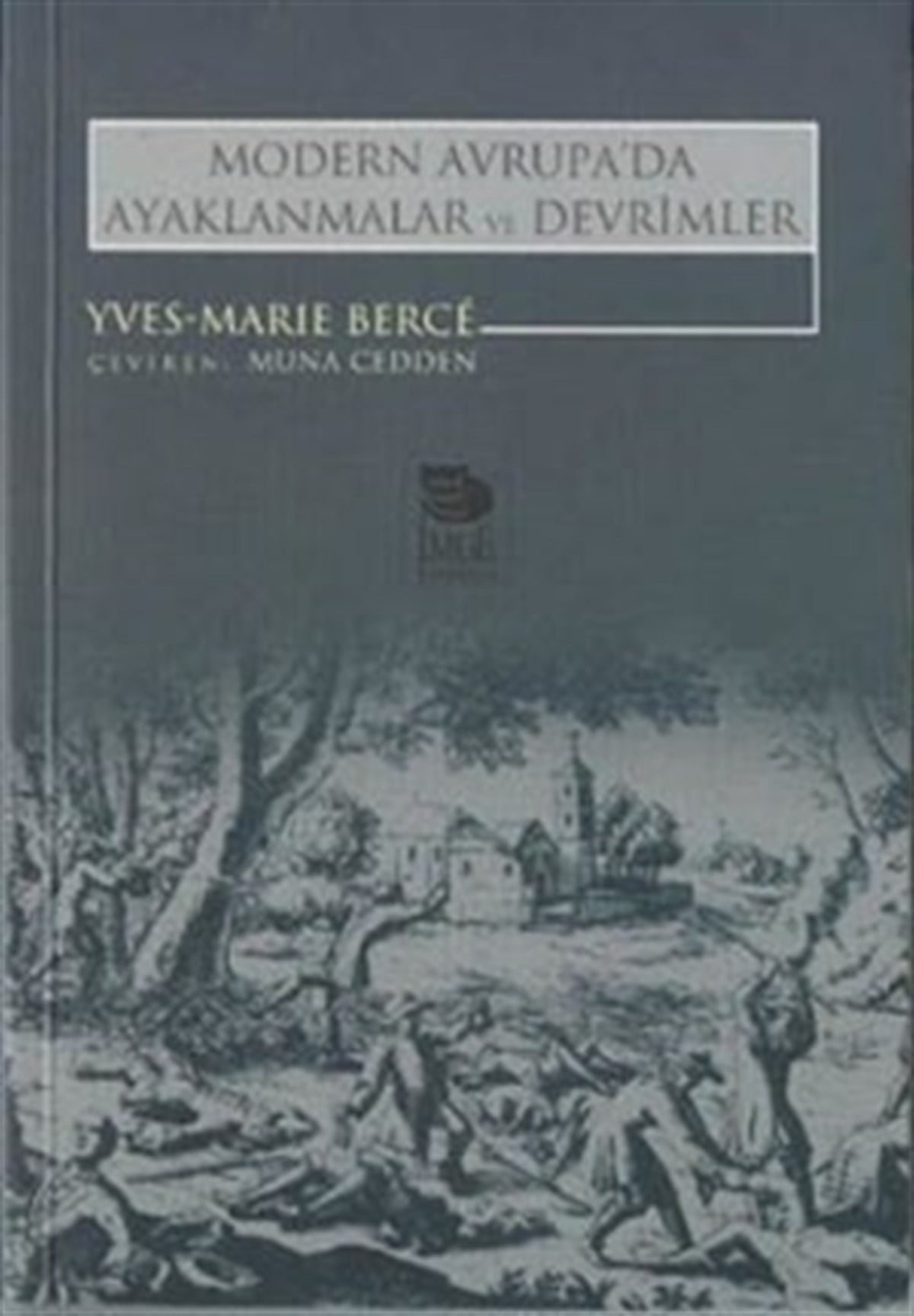 Modern Avrupa’da Ayaklanmalar ve Devrimler XVI.-XVIII. Yüzyıllar