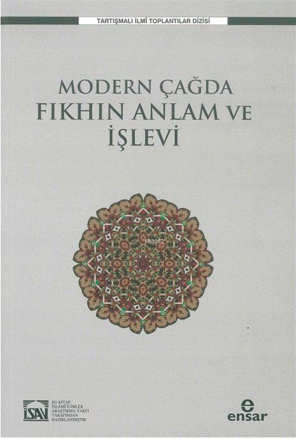 Modern Çağda Fıkhın Anlamı ve İşlevi