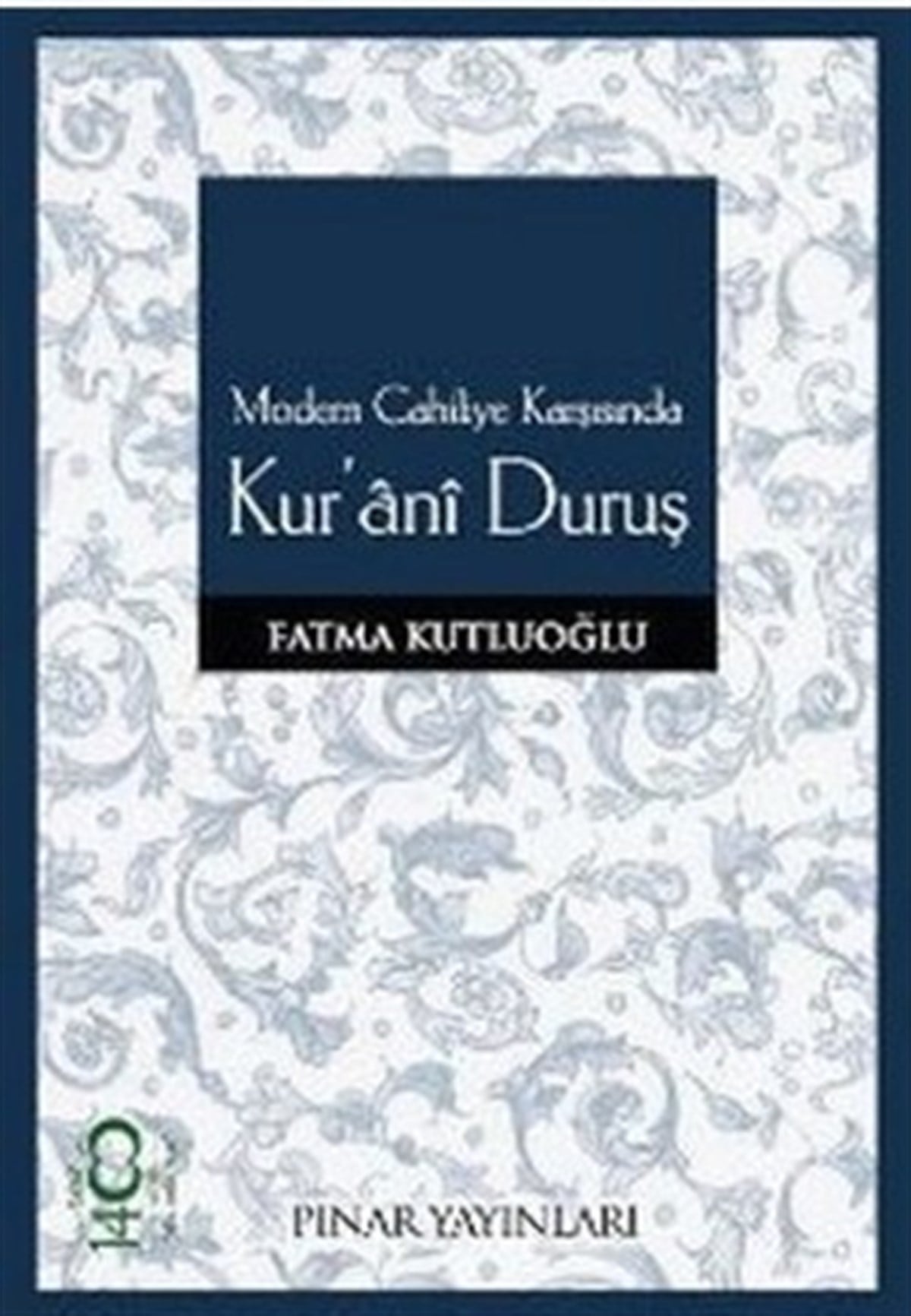Modern Cahiliye Karşısında Kur’ani Duruş