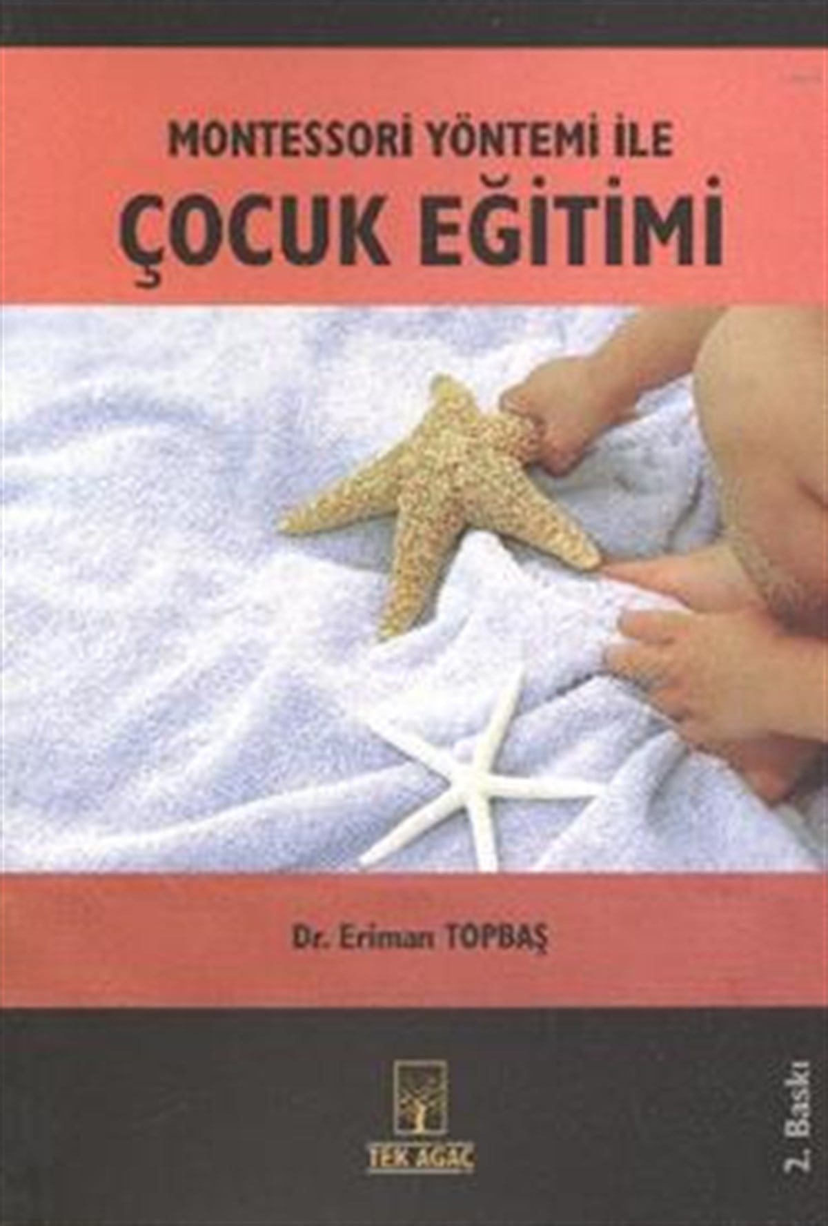 Montessori Yöntemi ile Çocuk Eğitimi