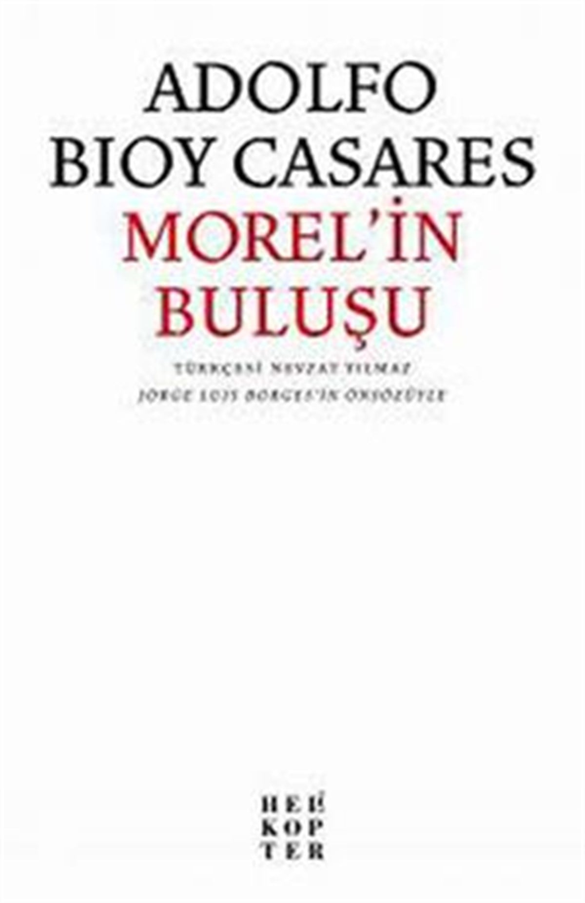 Morel’in Buluşu