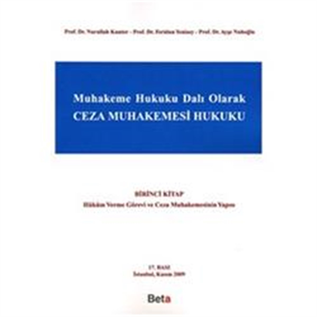 Muhakeme Hukuku Dalı Olarak Ceza Muhakemesi Hukuku - Birinci Kitap