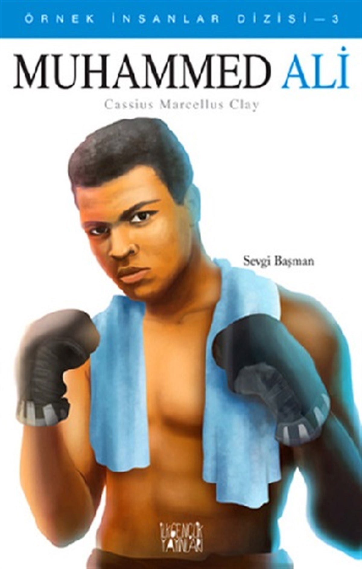 Muhammed Ali - Örnek İnsanlar Dizisi 3