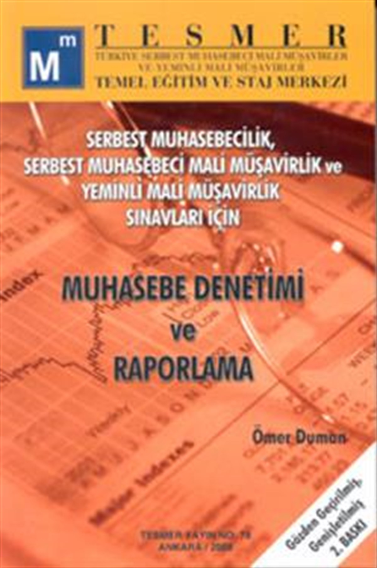 Muhasebe Denetimi ve Raporlama Serbest Muhasebecilik, Serbest Muhasebeci Mali Müşavirlik ve Sınav Yeminli Mali Müşavirlik Sınavl