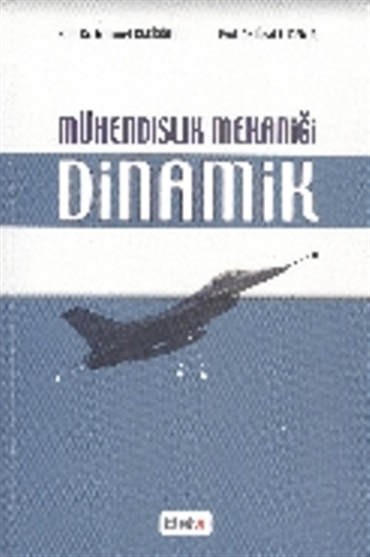 Mühendislik Mekaniği Dinamik
