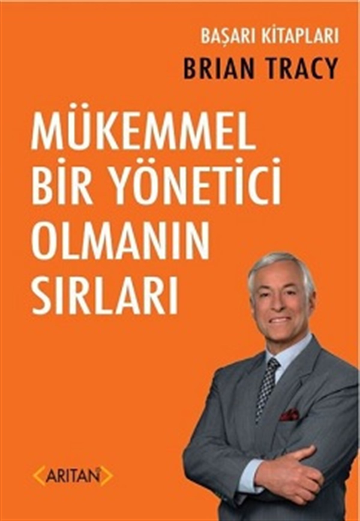 Mükemmel Bir Yönetici Olmanın Sırları