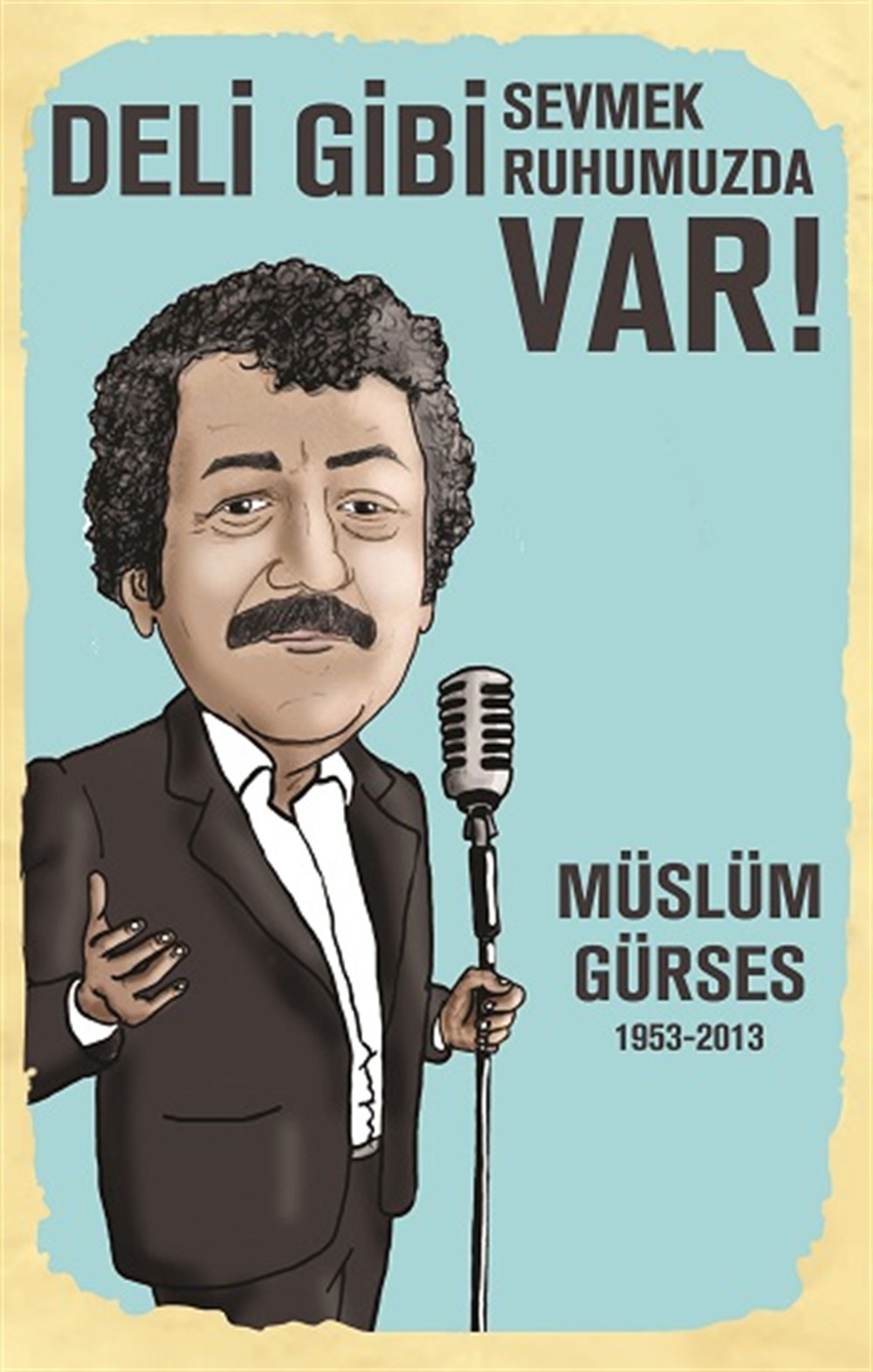 MÜSLÜM DELİ GİBİ - POSTER