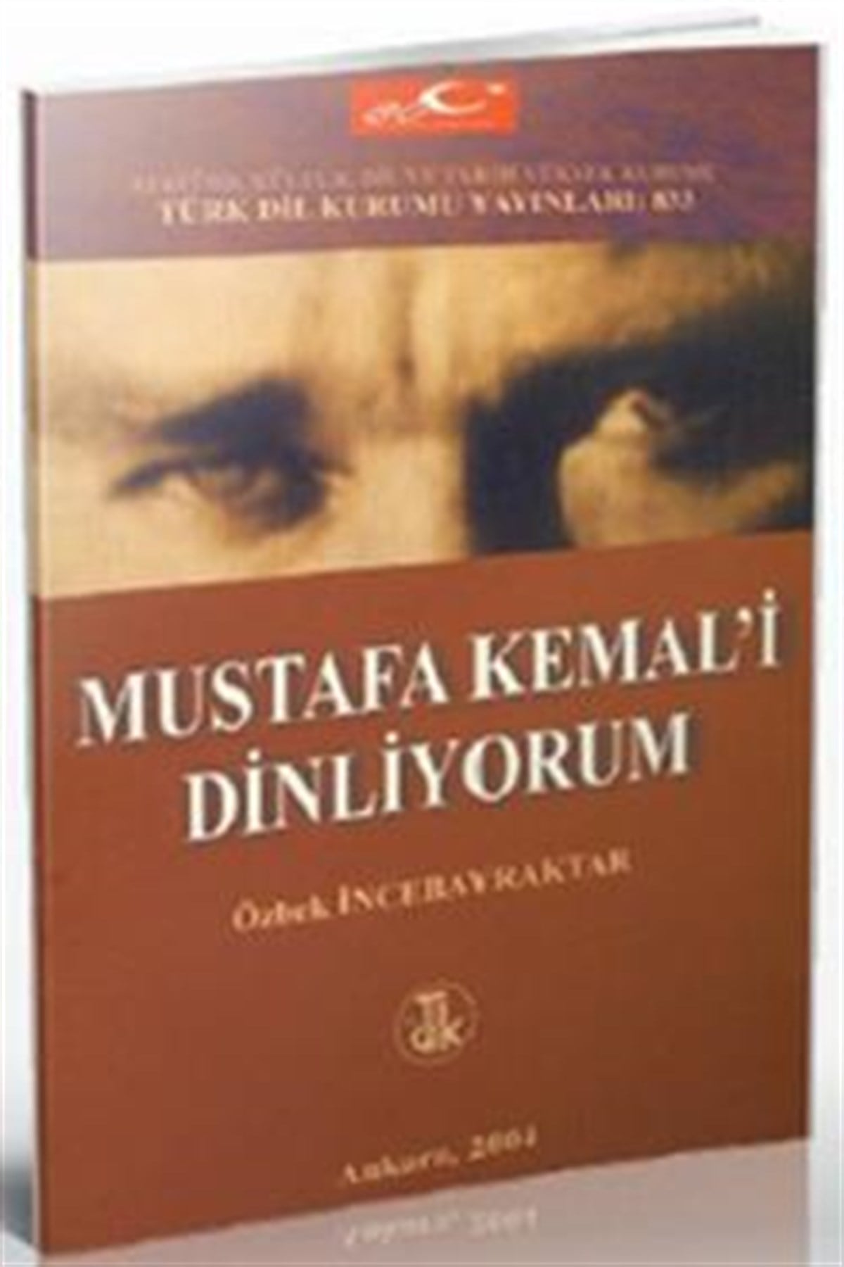 Mustafa Kemal’i Dinliyorum