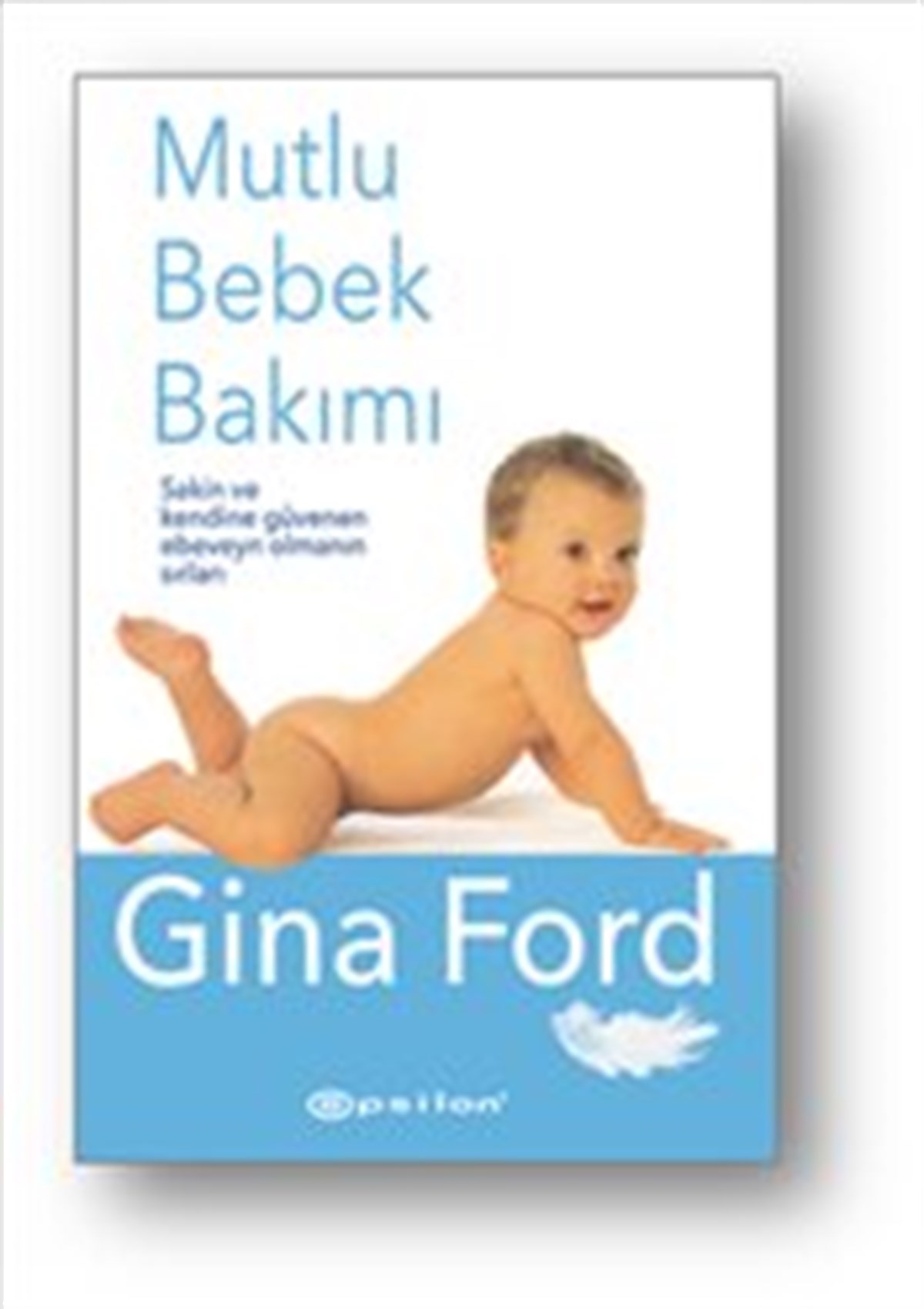 Mutlu Bebek Bakımı (Ciltli)