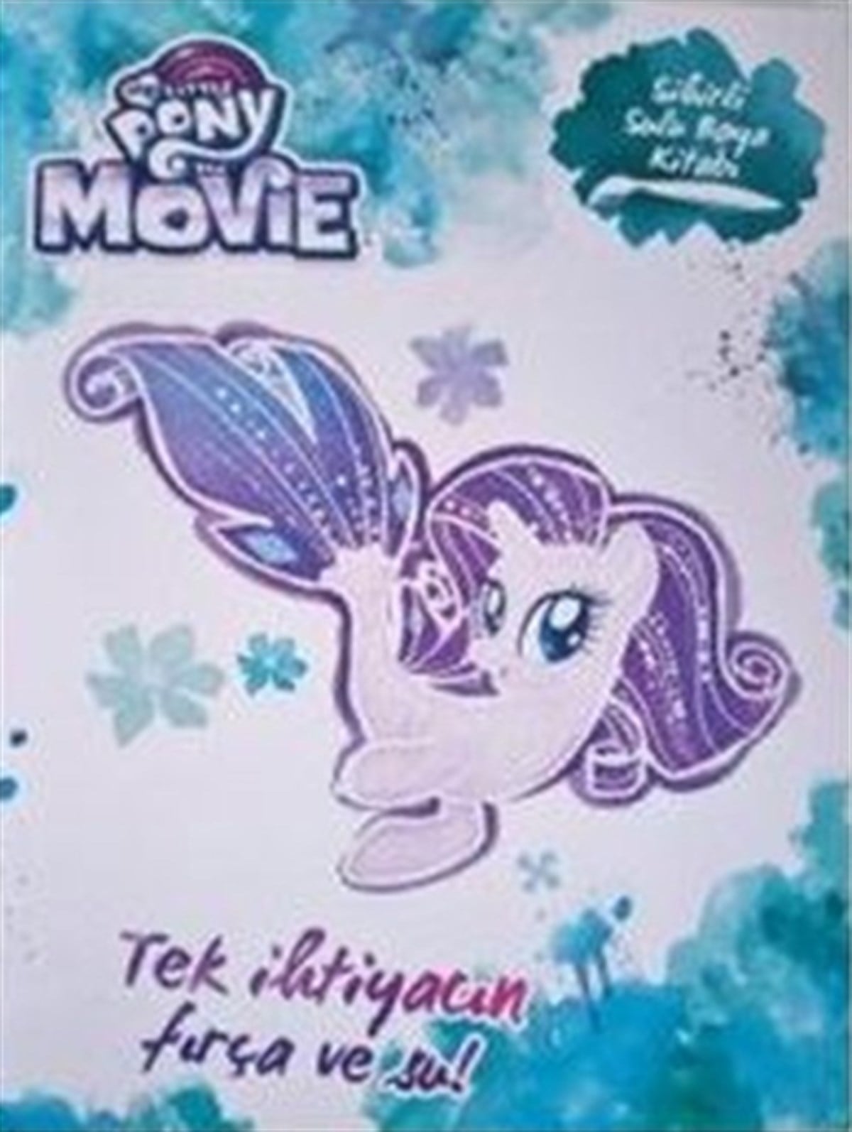 My Little Pony - Sihirli Sulu Boya Kitabı