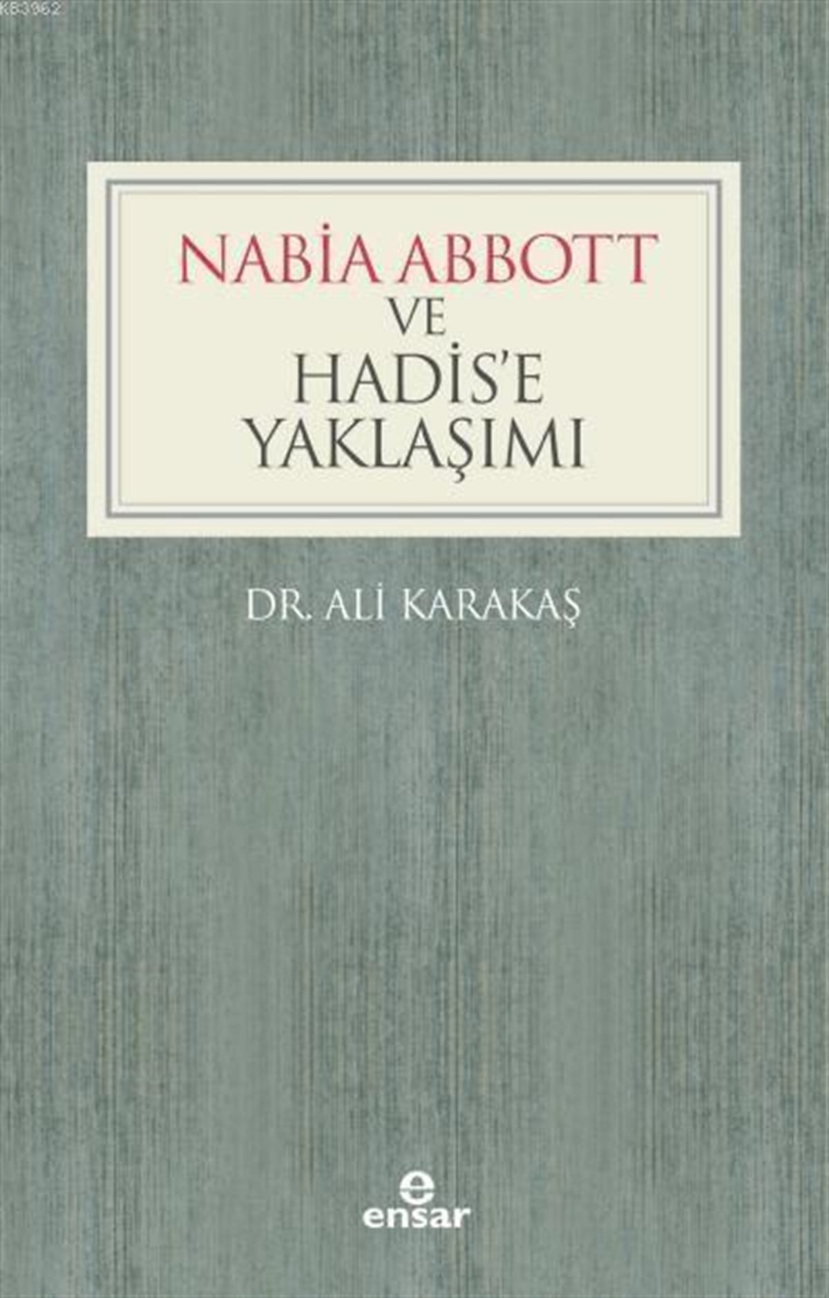 Nabia Abbott ve Hadis'e Yaklaşımı