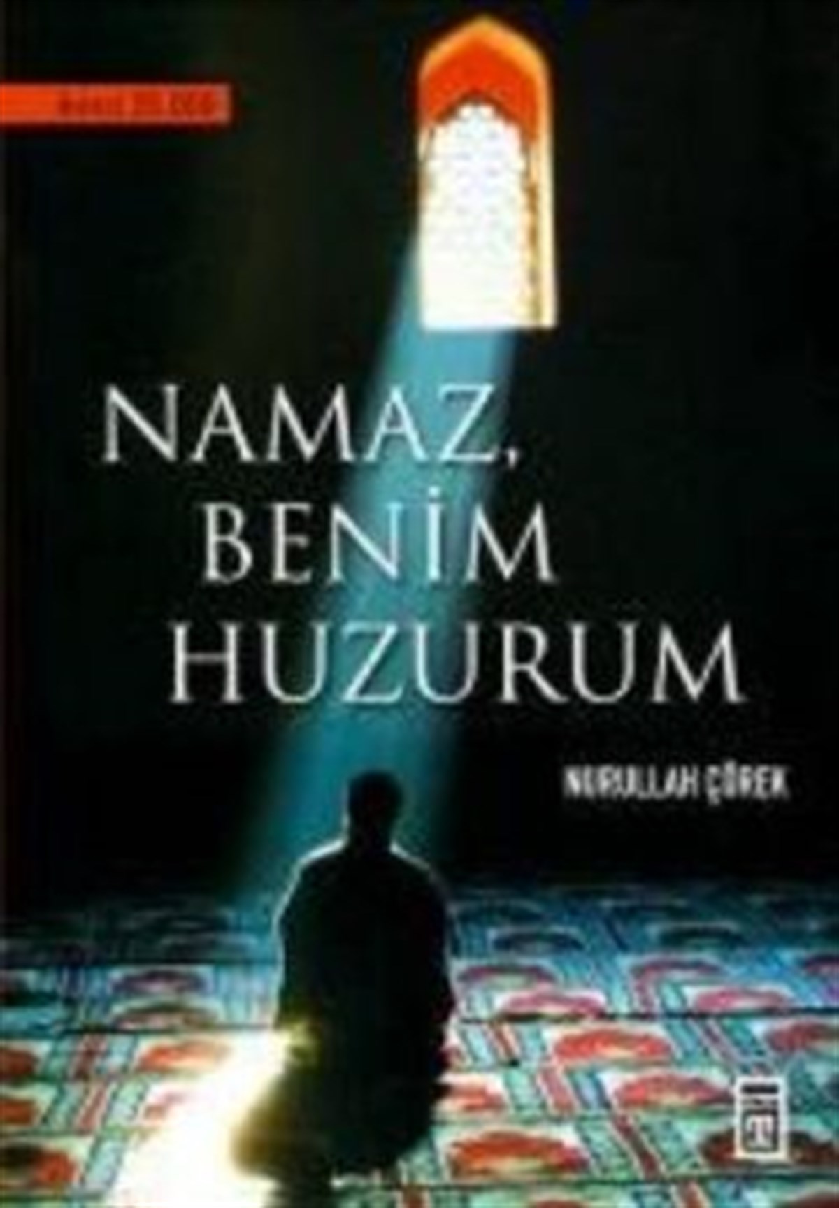 Namaz Benim Huzurum