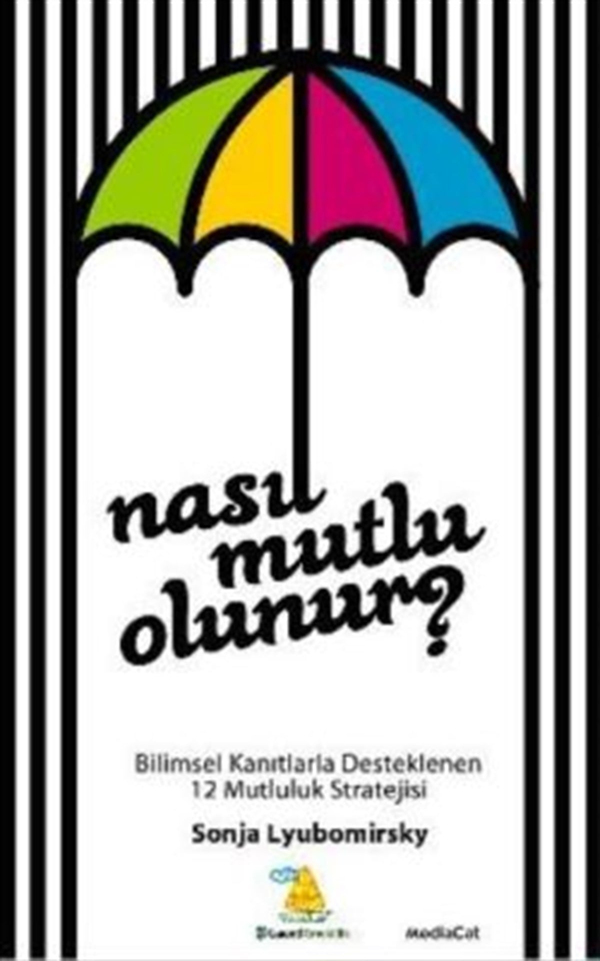 Nasıl Mutlu Olunur?
